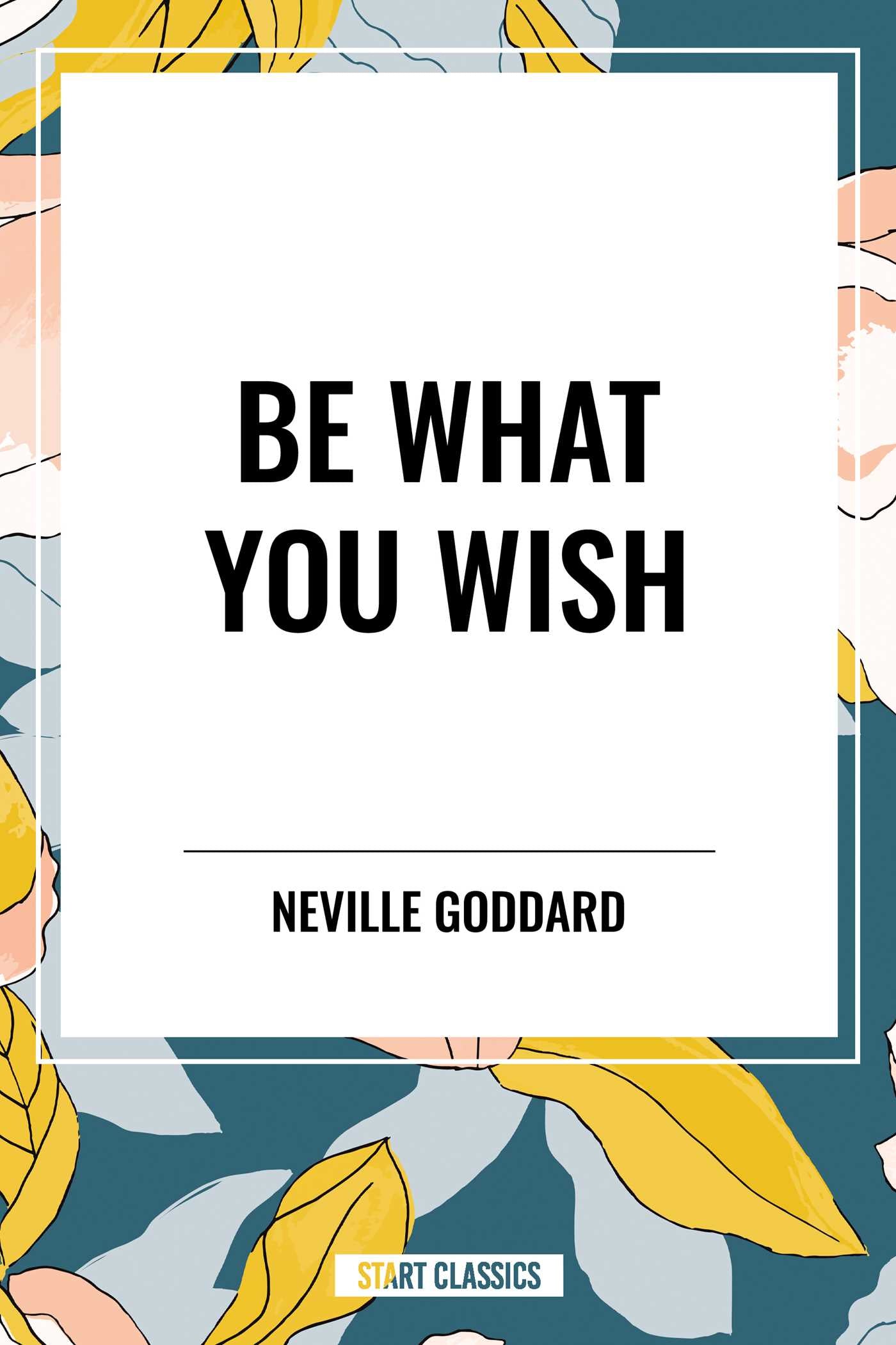 Be What You Wish