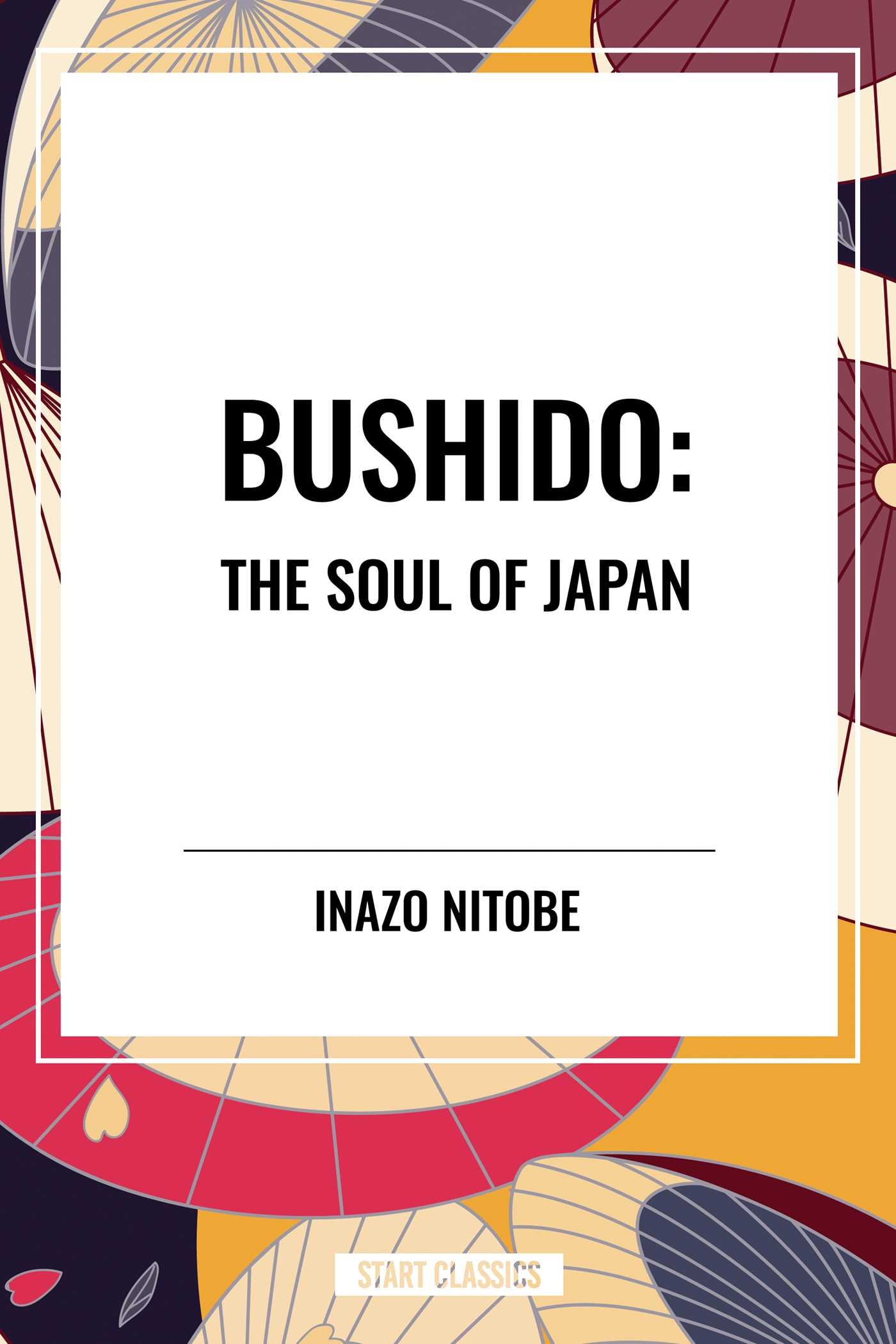 Bushido: The Soul of Japan