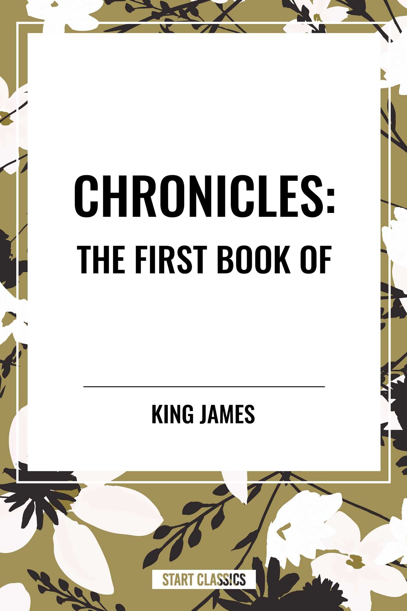 CHRONICLES: The First Book of