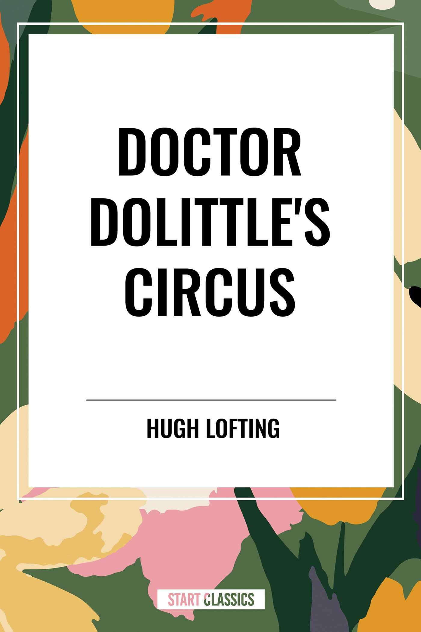 Doctor Dolittle's Circus