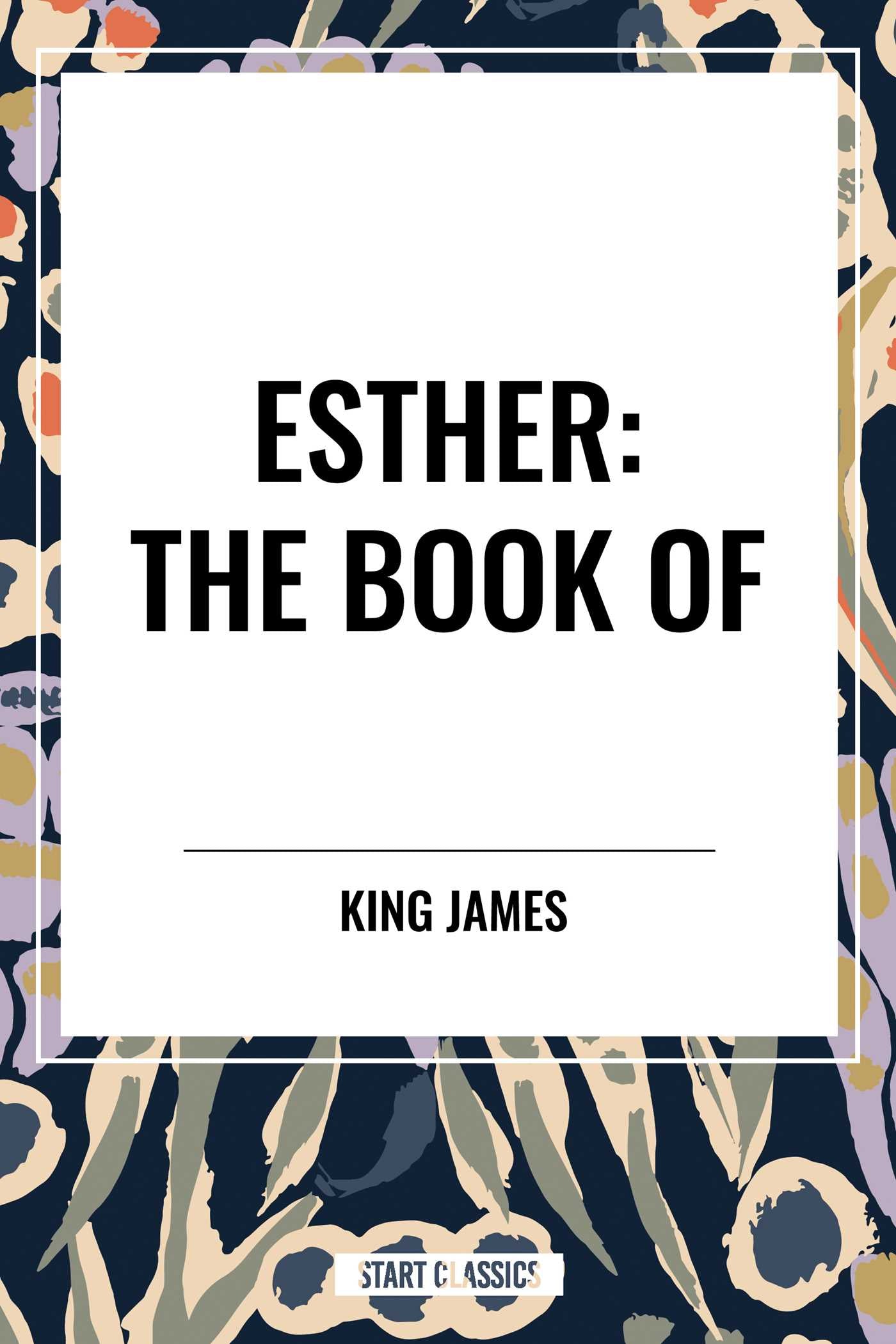 ESTHER: The Book of