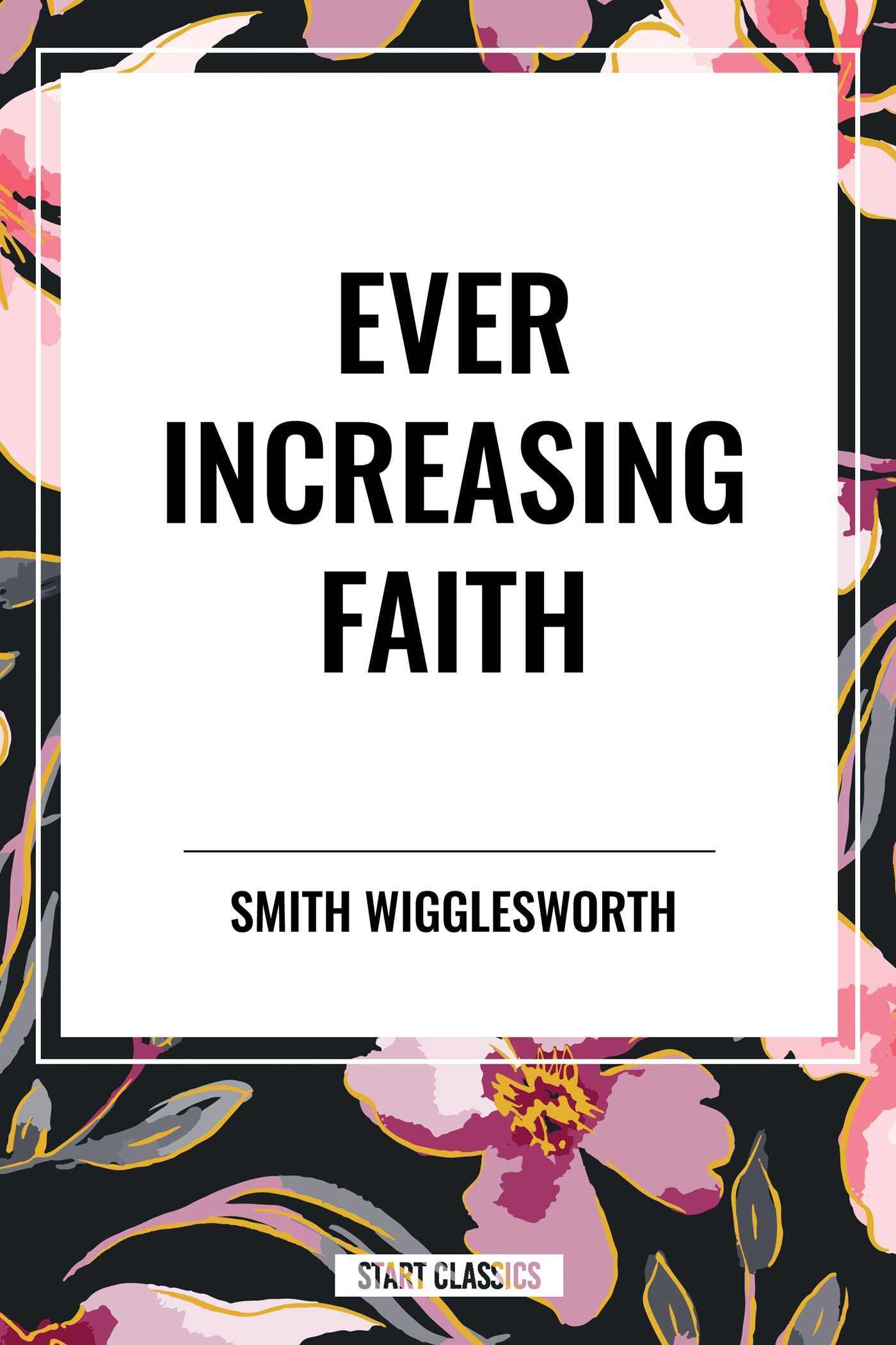 Ever Increasing Faith