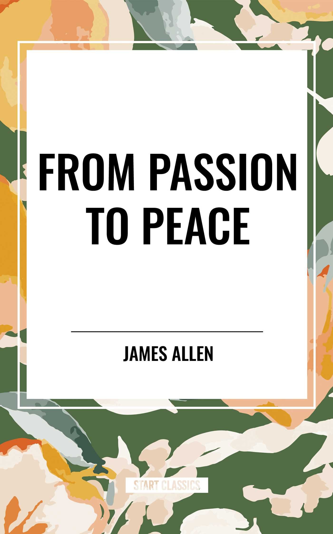 From Passion to Peace