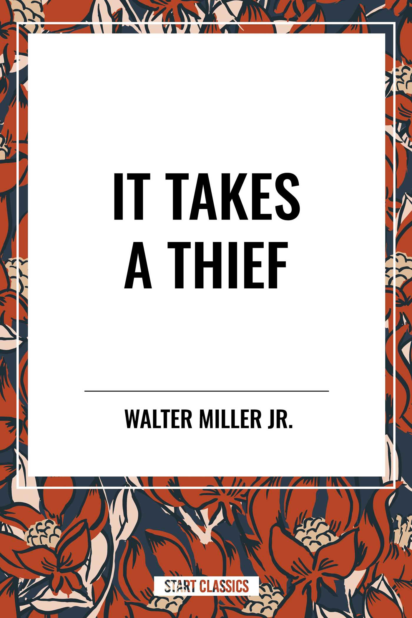 It Takes a Thief