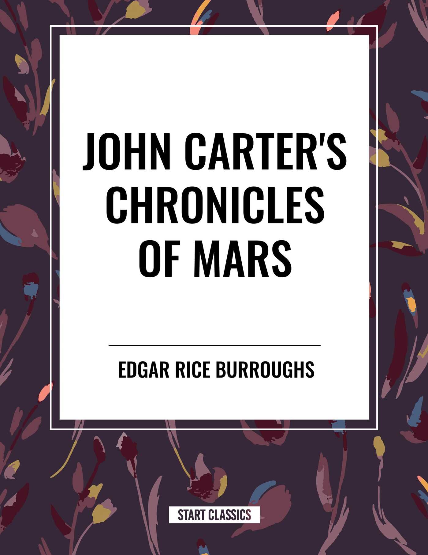 John Carter's Chronicles of Mars