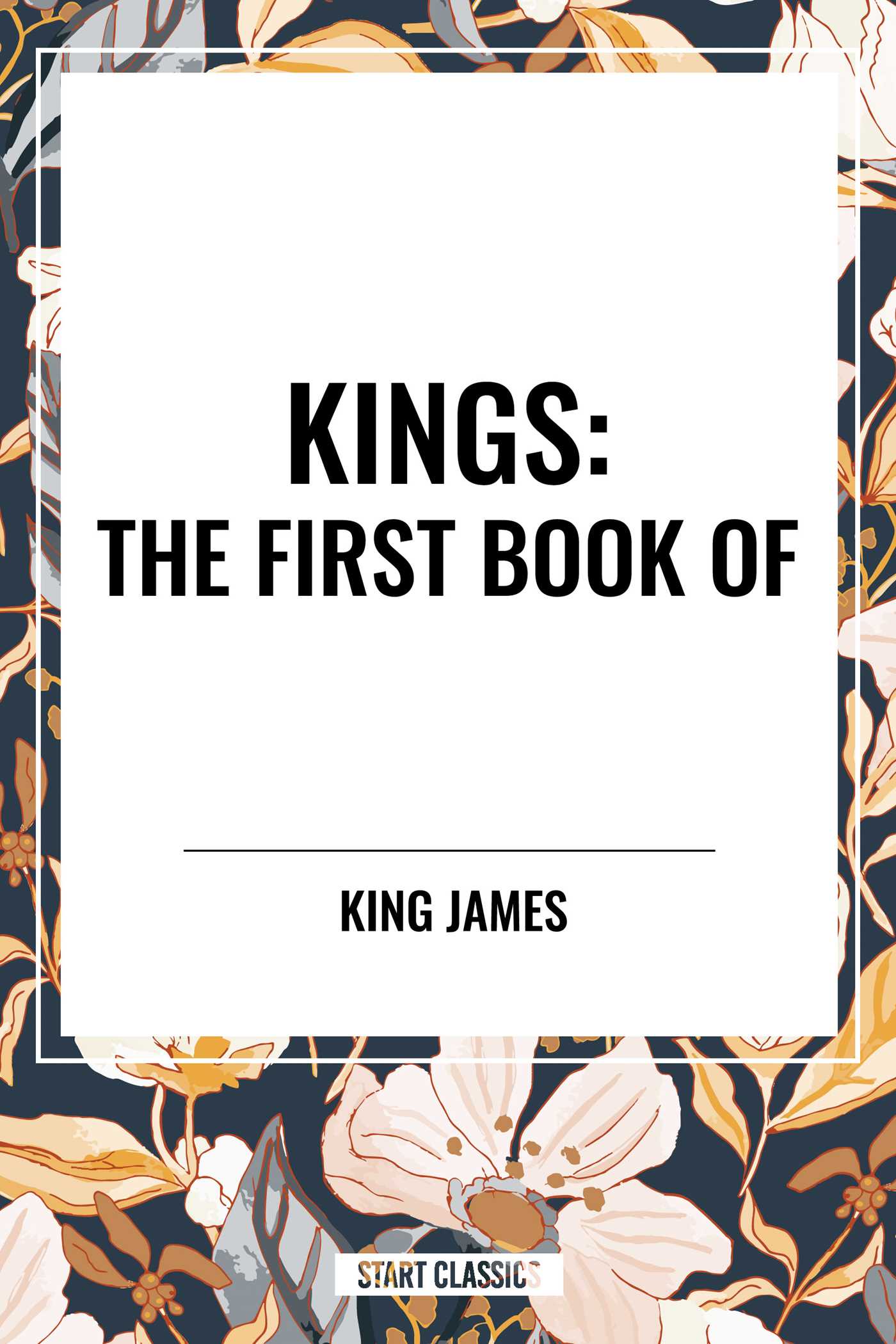 KINGS: The First Book of