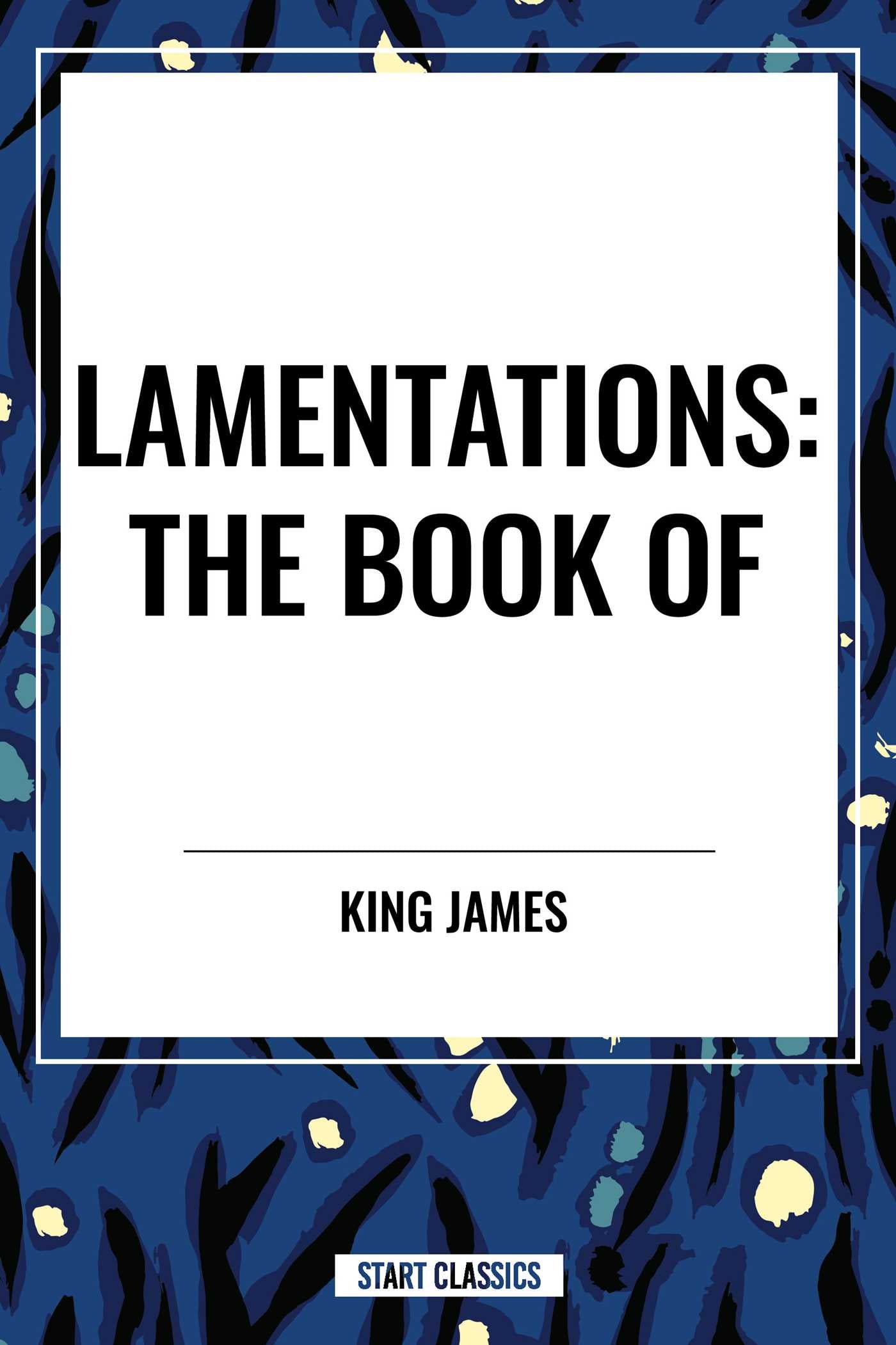 LAMENTATIONS: The Book of