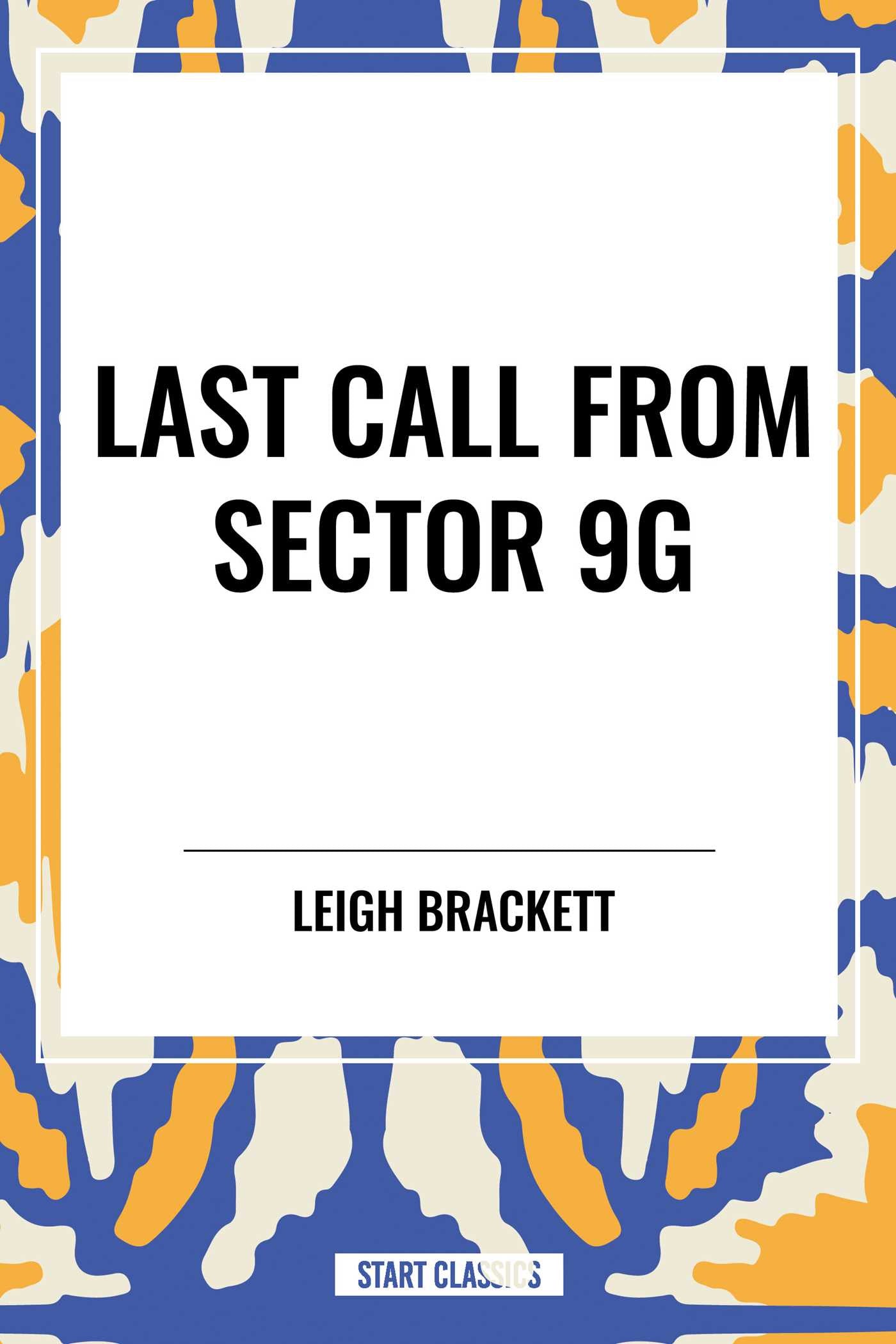 Last Call from Sector 9G