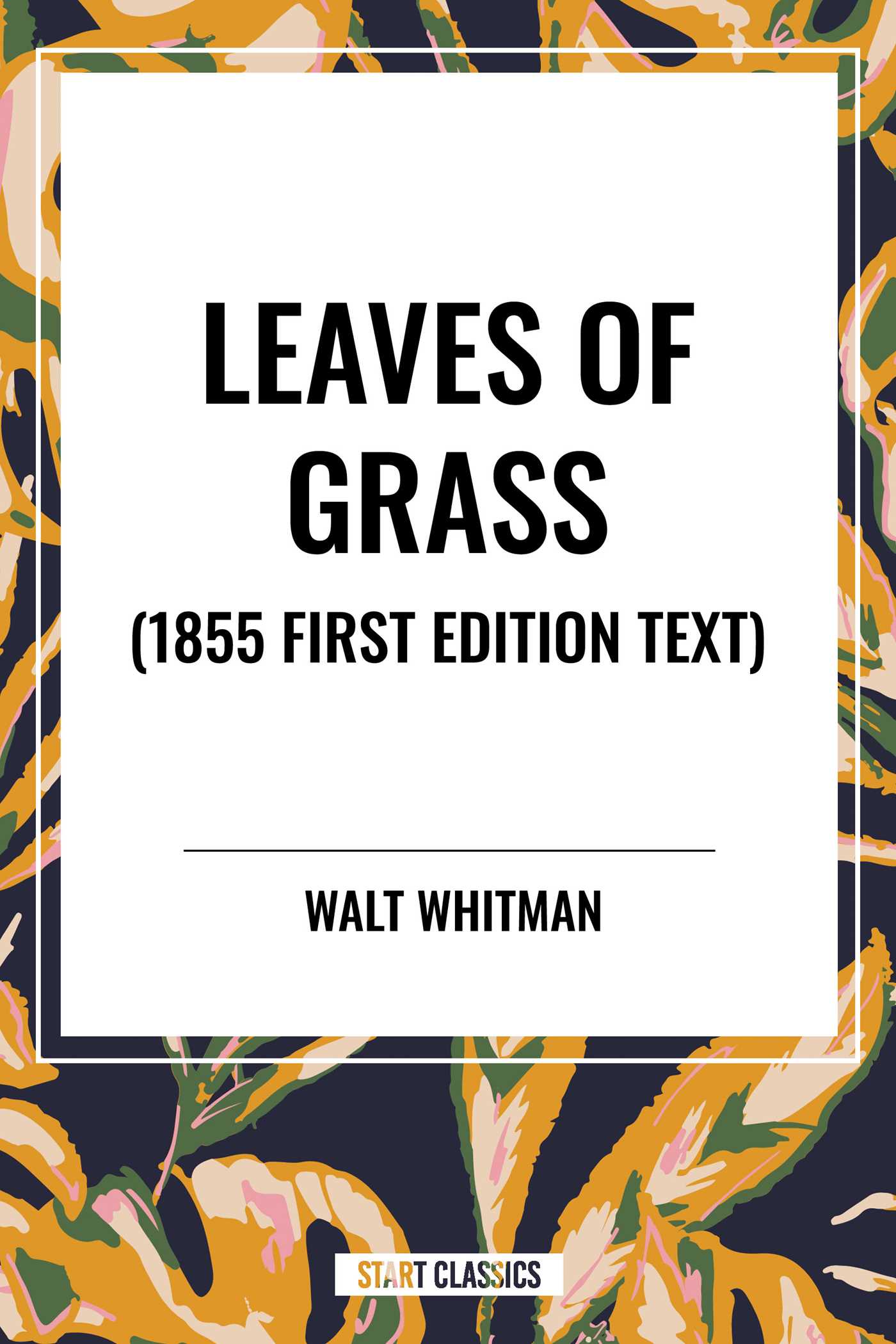 Leaves of Grass (1855 First Edition Text)