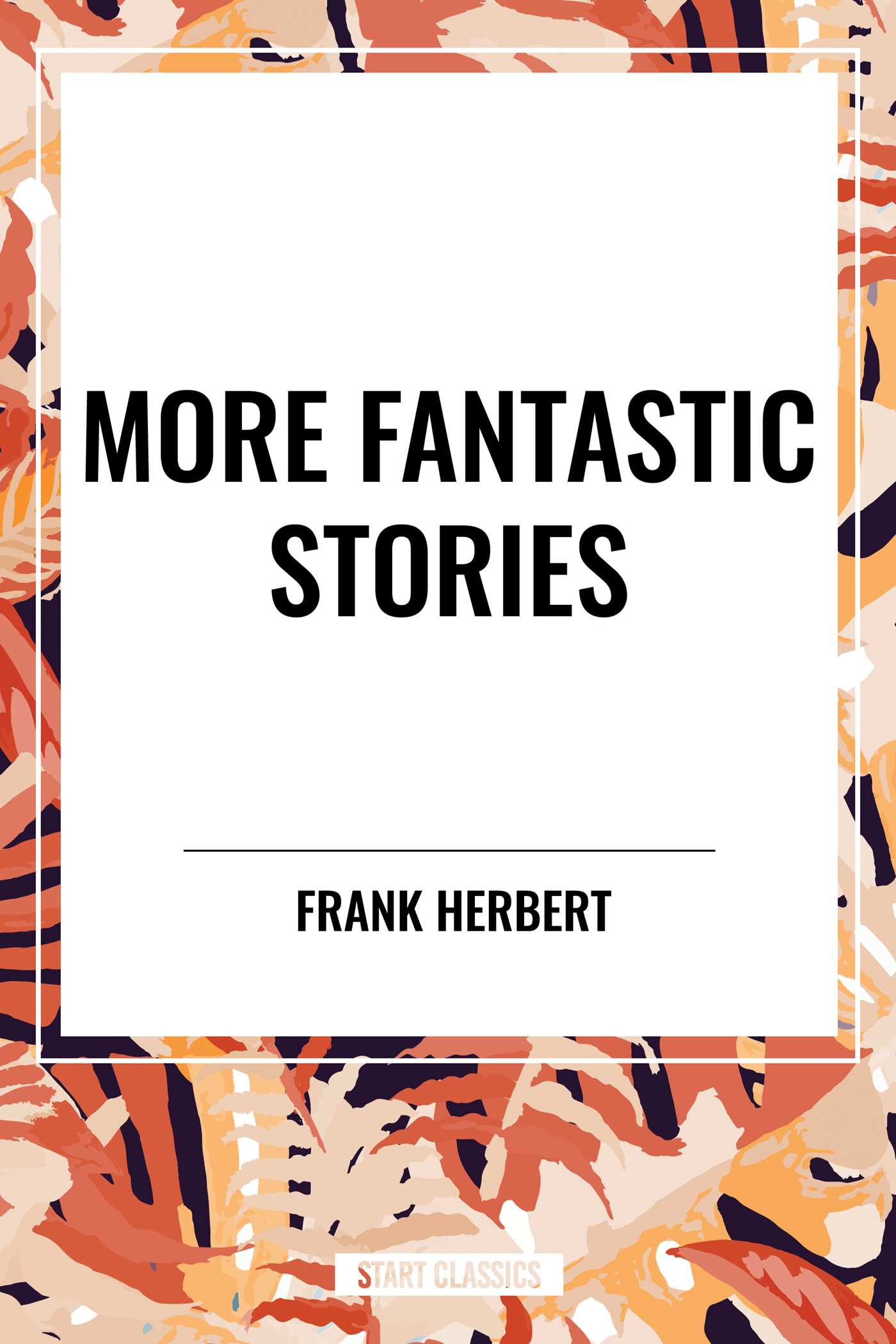 More Fantastic Stories