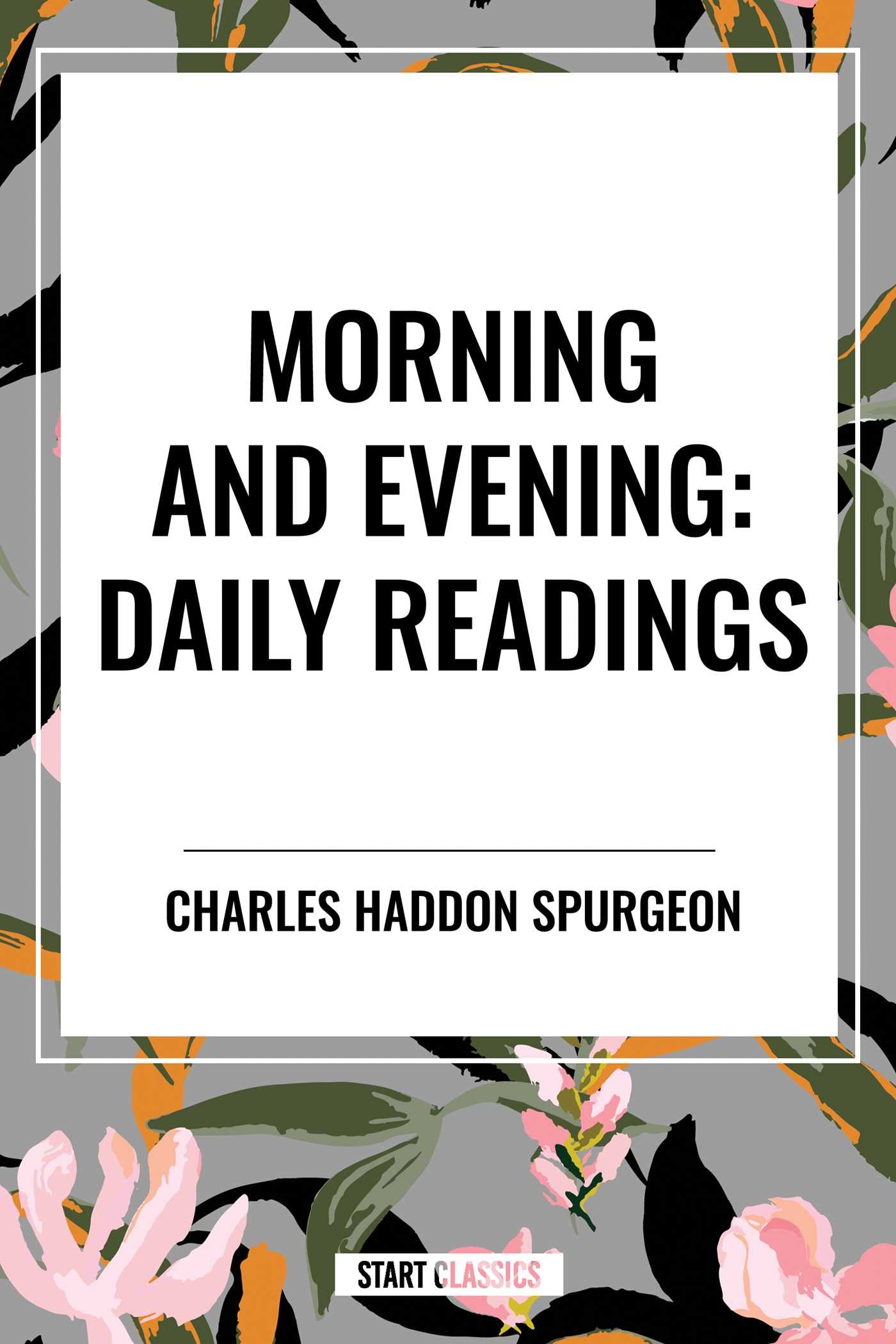Morning and Evening: Daily Readings