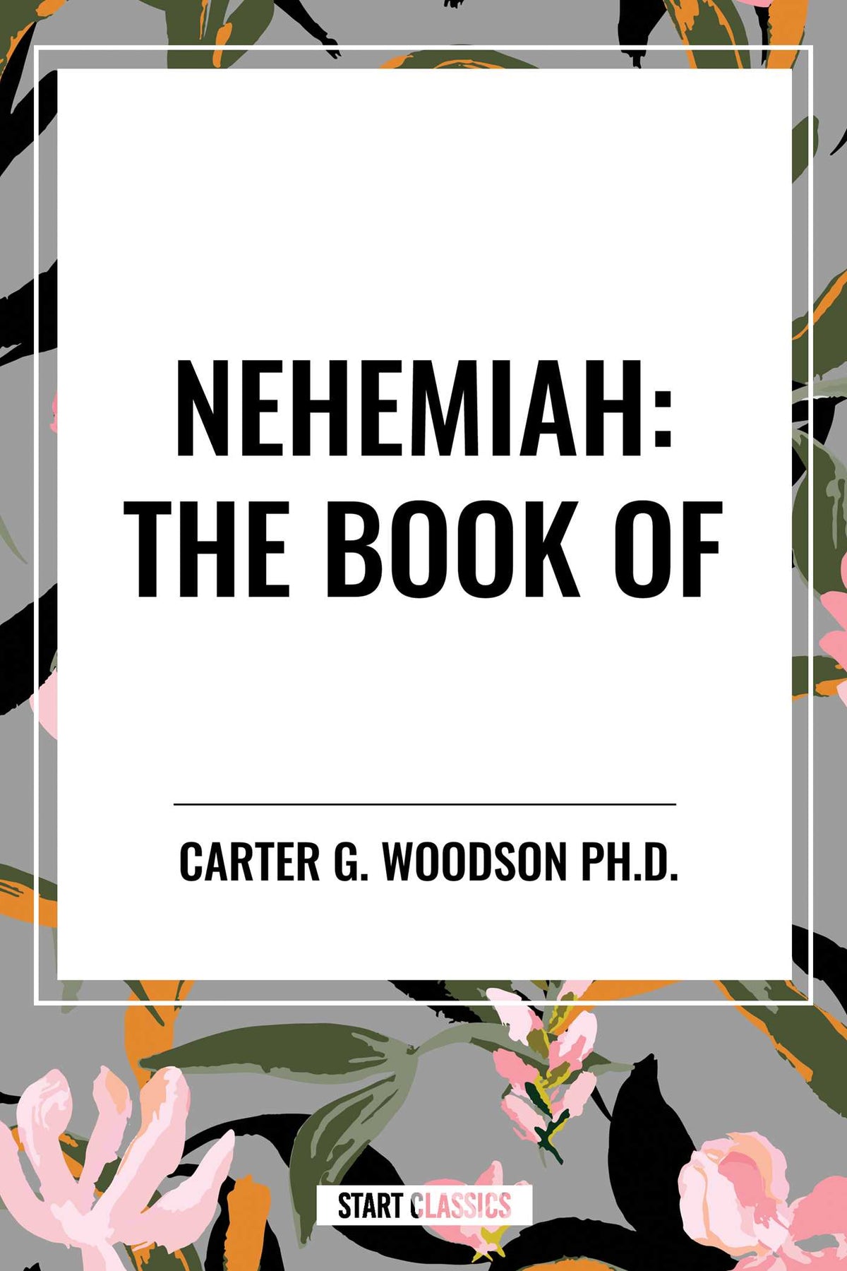 NEHEMIAH: The Book of