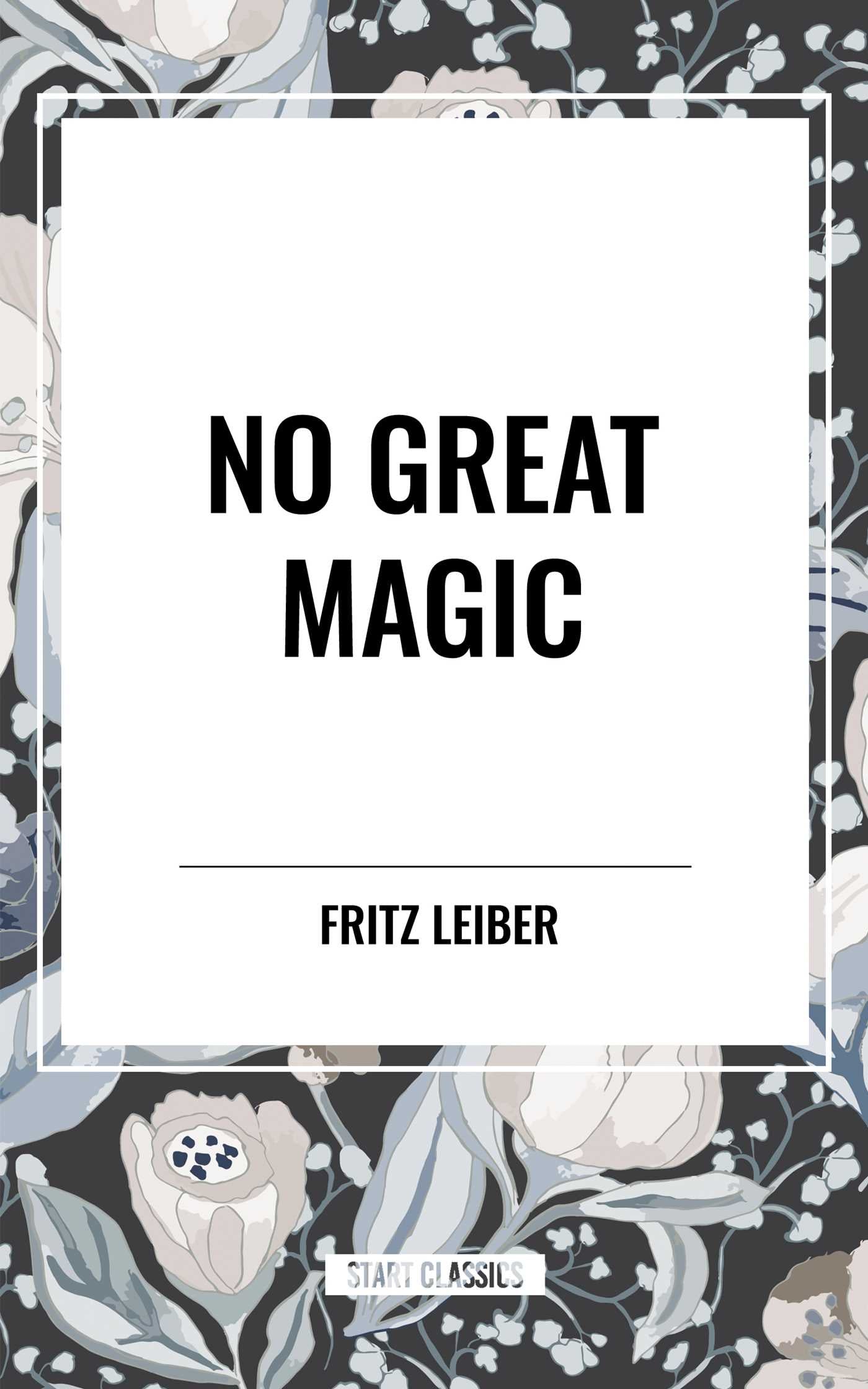 No Great Magic