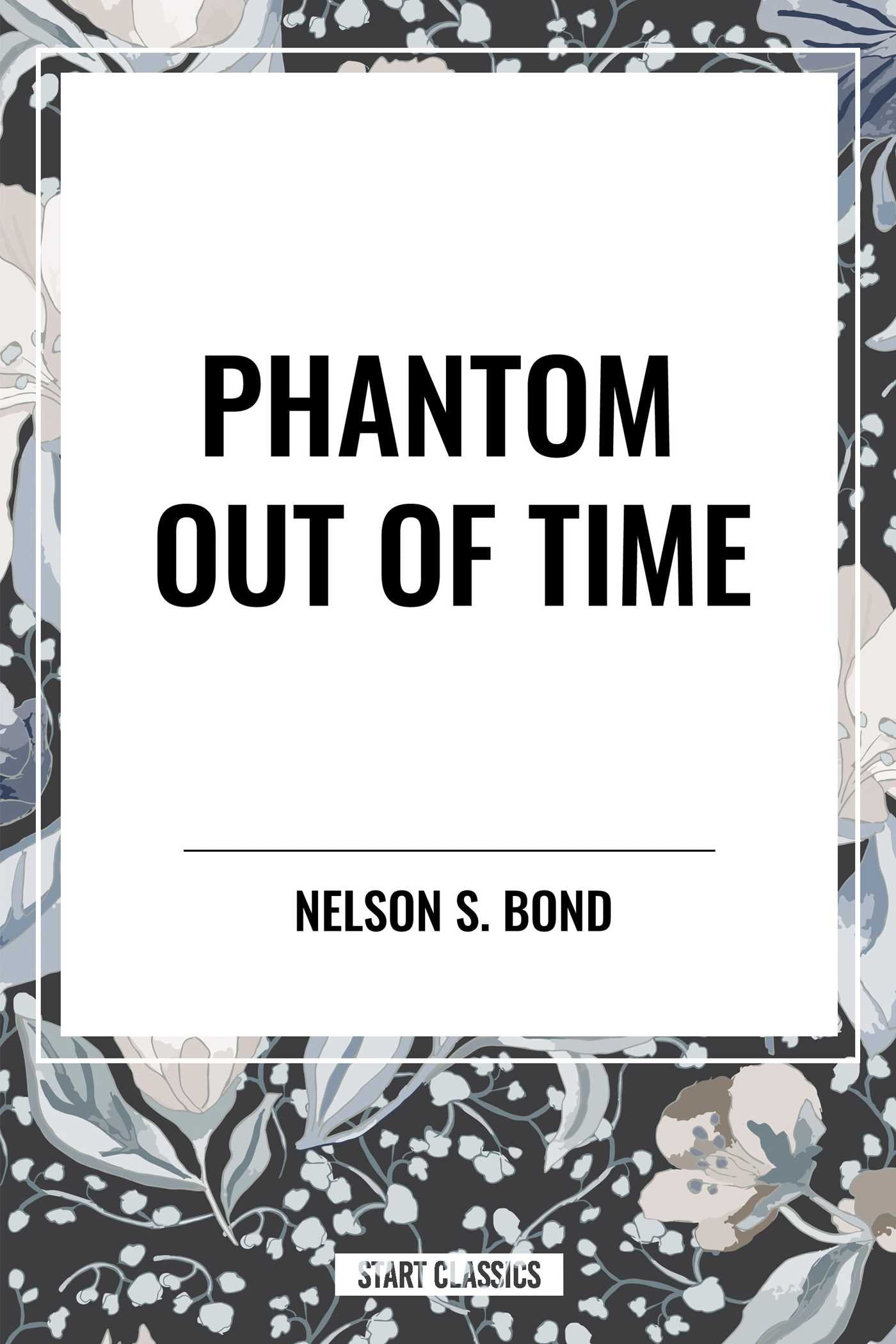 Phantom Out of Time