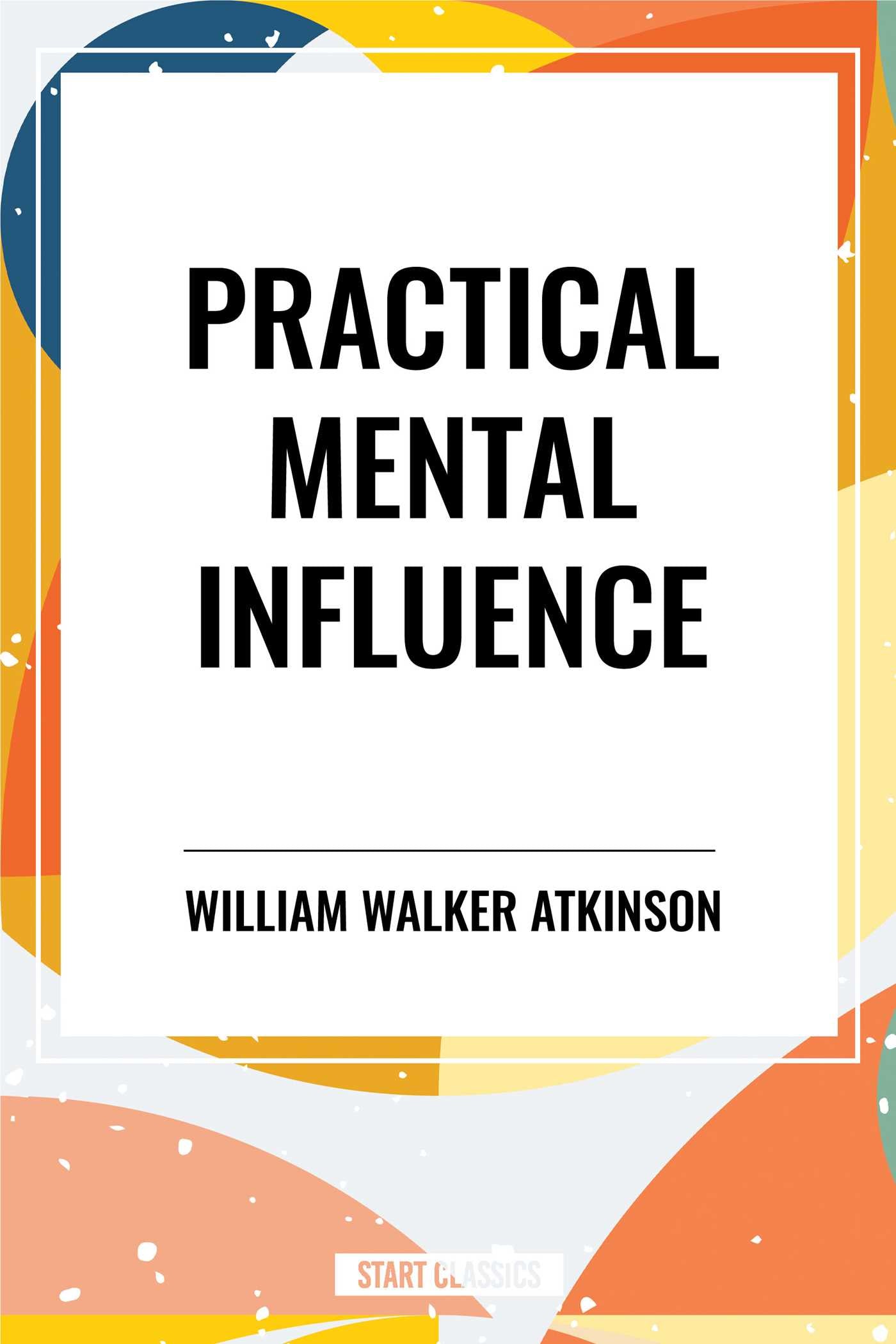Practical Mental Influence