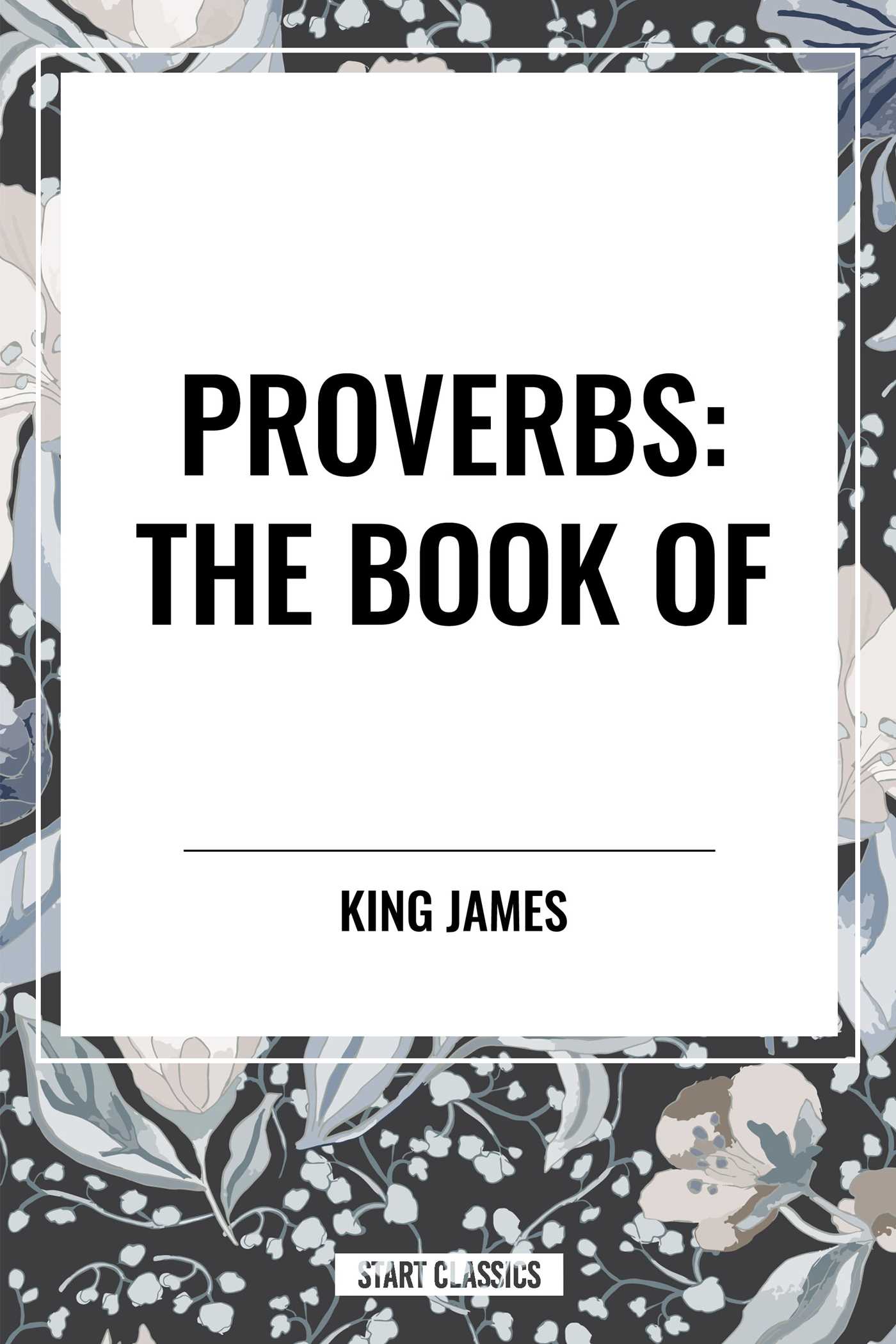 PROVERBS: The Book of
