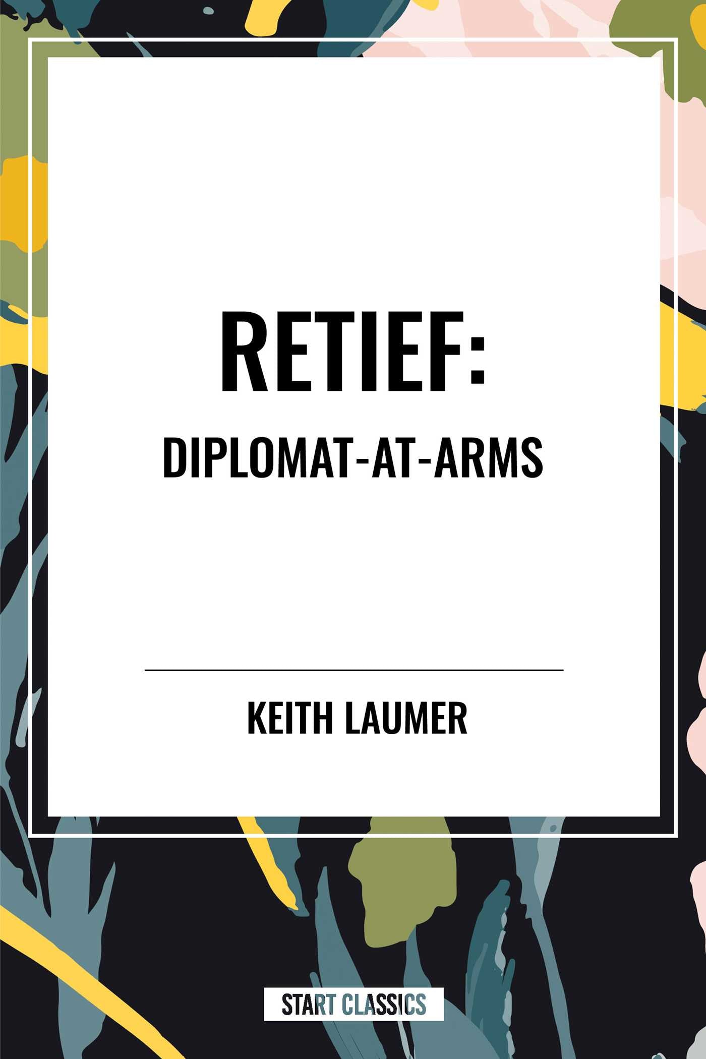 Retief: Diplomat-at-Arms