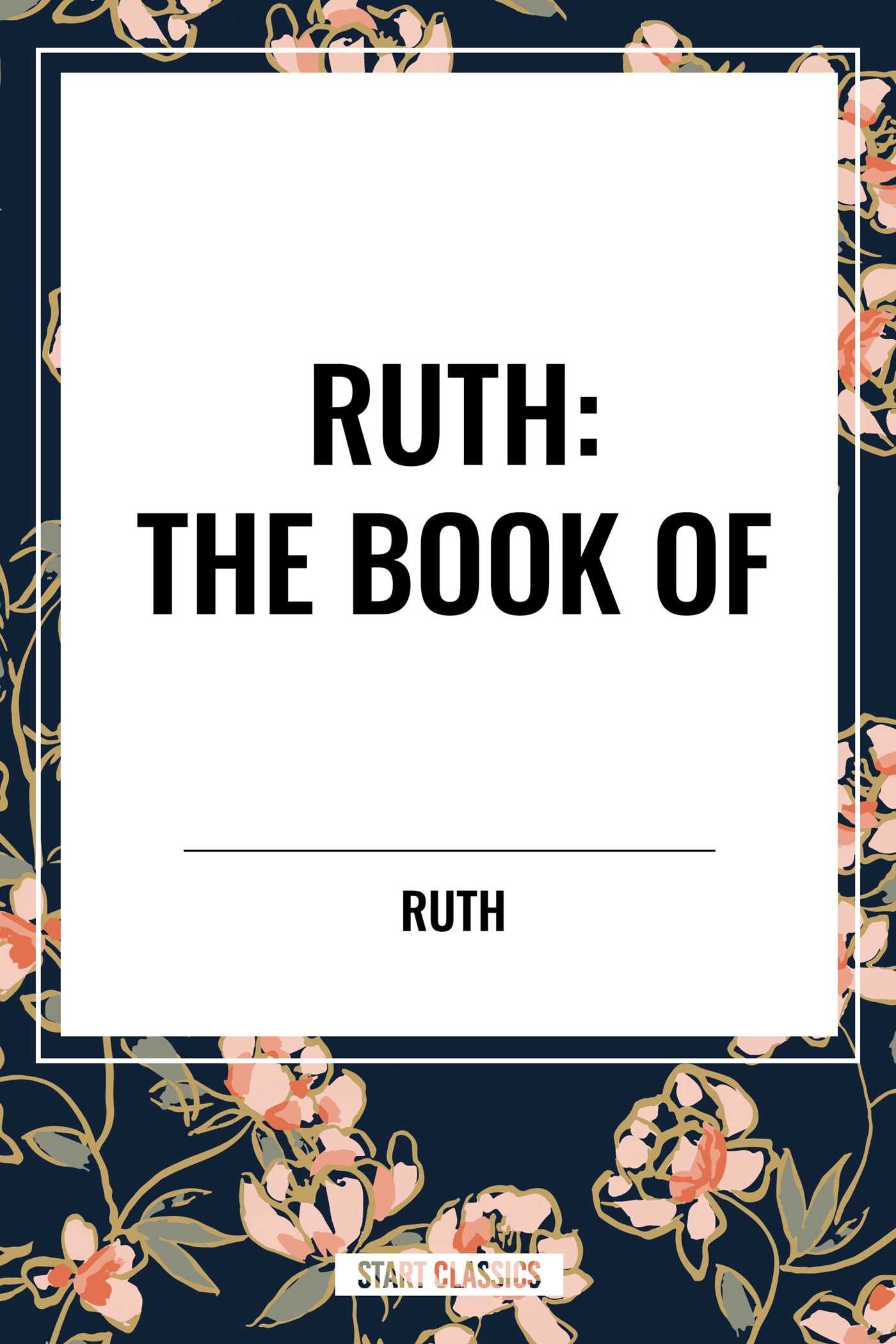 RUTH: The Book of