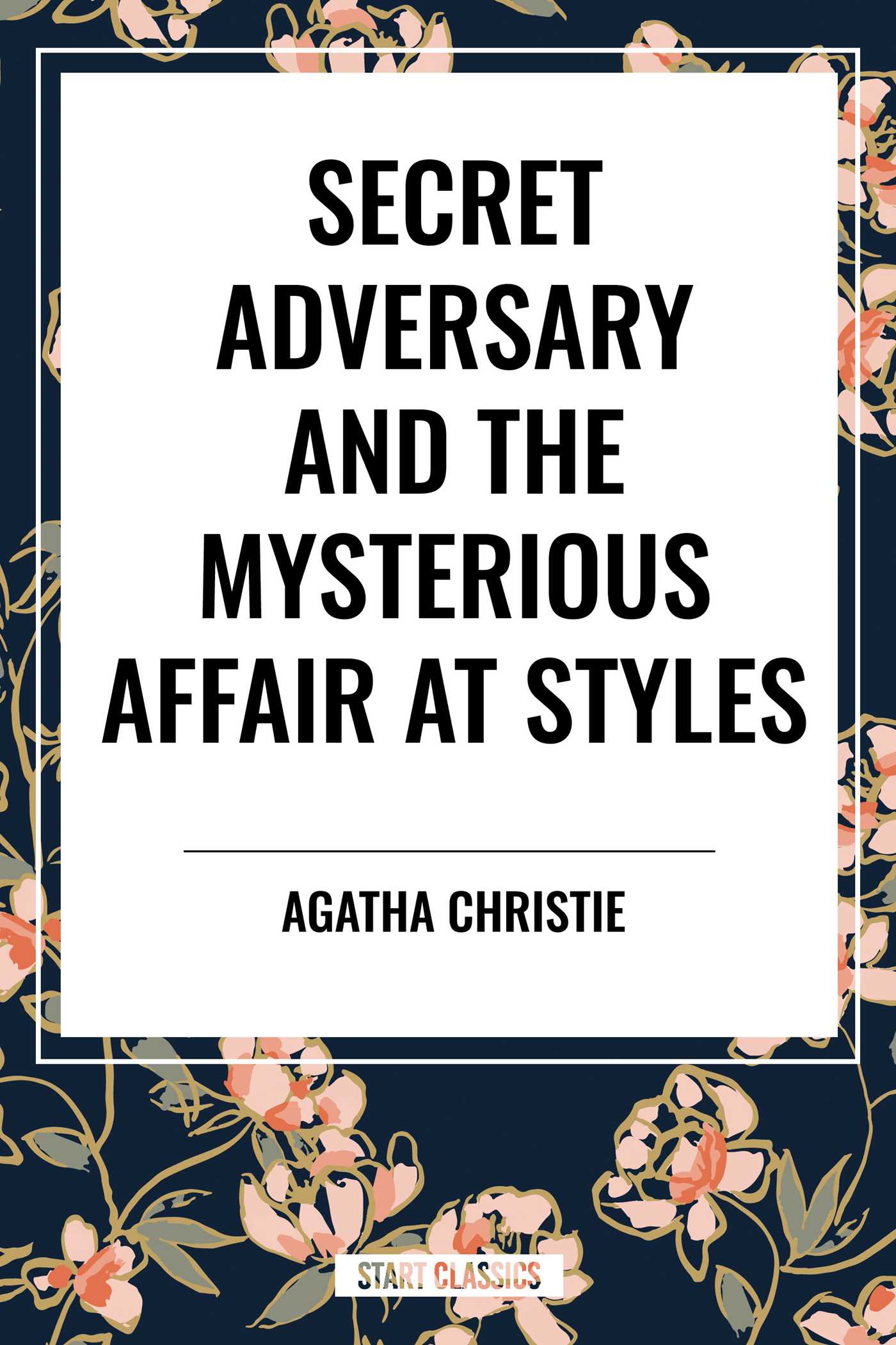 Secret Adversary and the Mysterious Affair at Styles