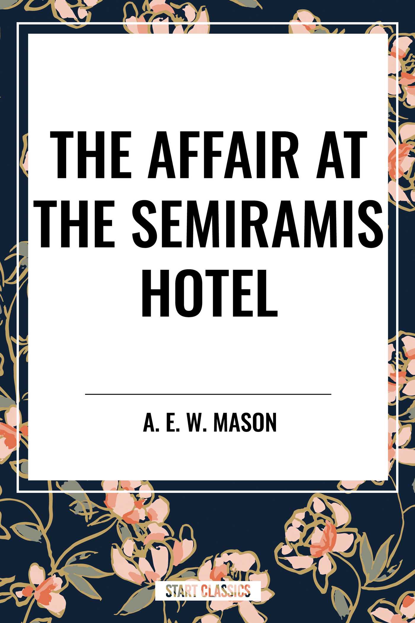 Affair at the Semiramis Hotel