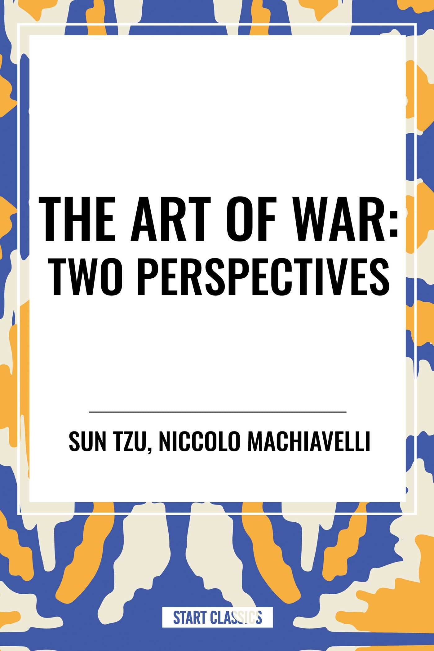 Art of War: Two Perspectives
