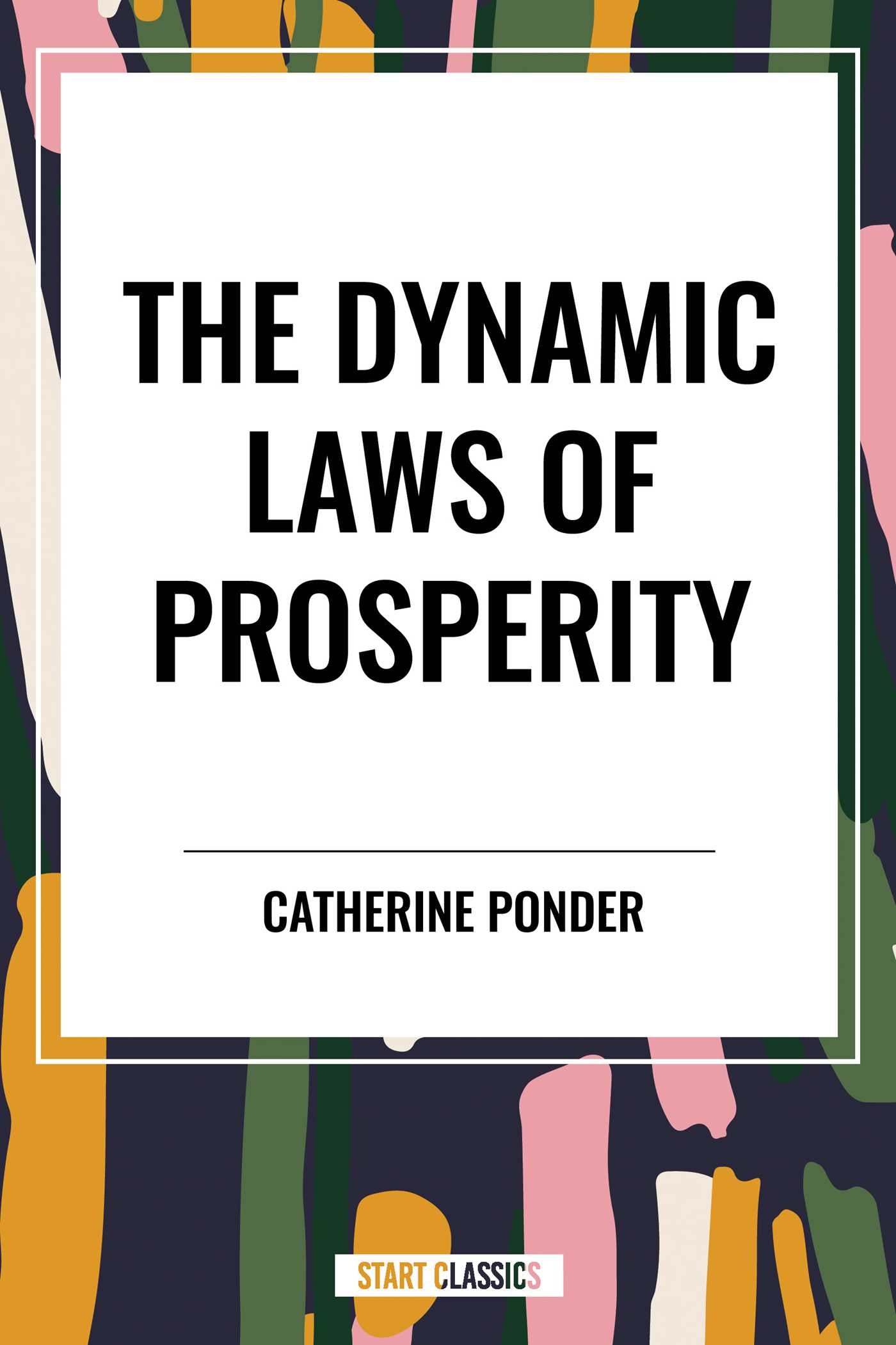Dynamic Laws of Prosperity