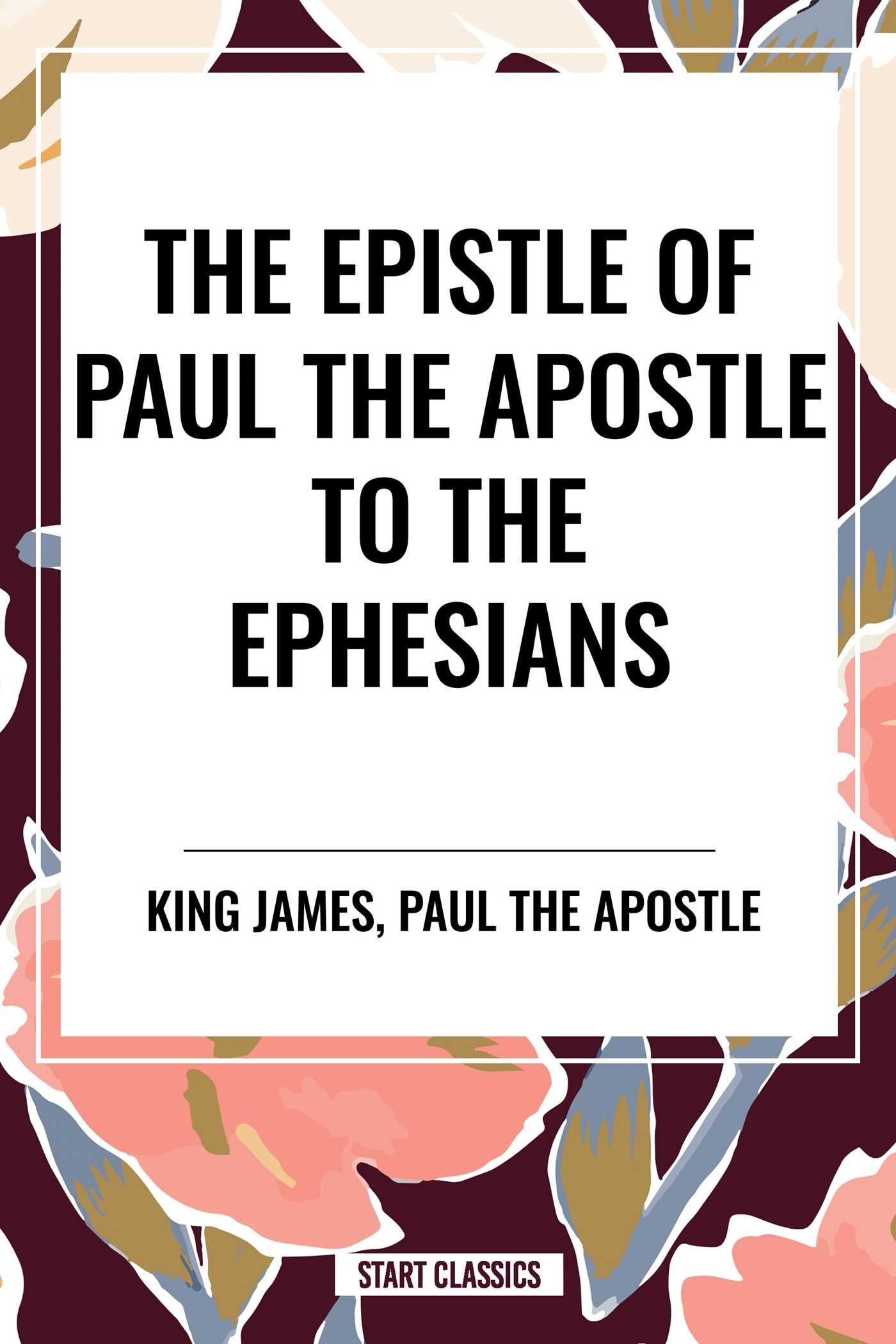 Epistle of Paul the Apostle to the EPHESIANS