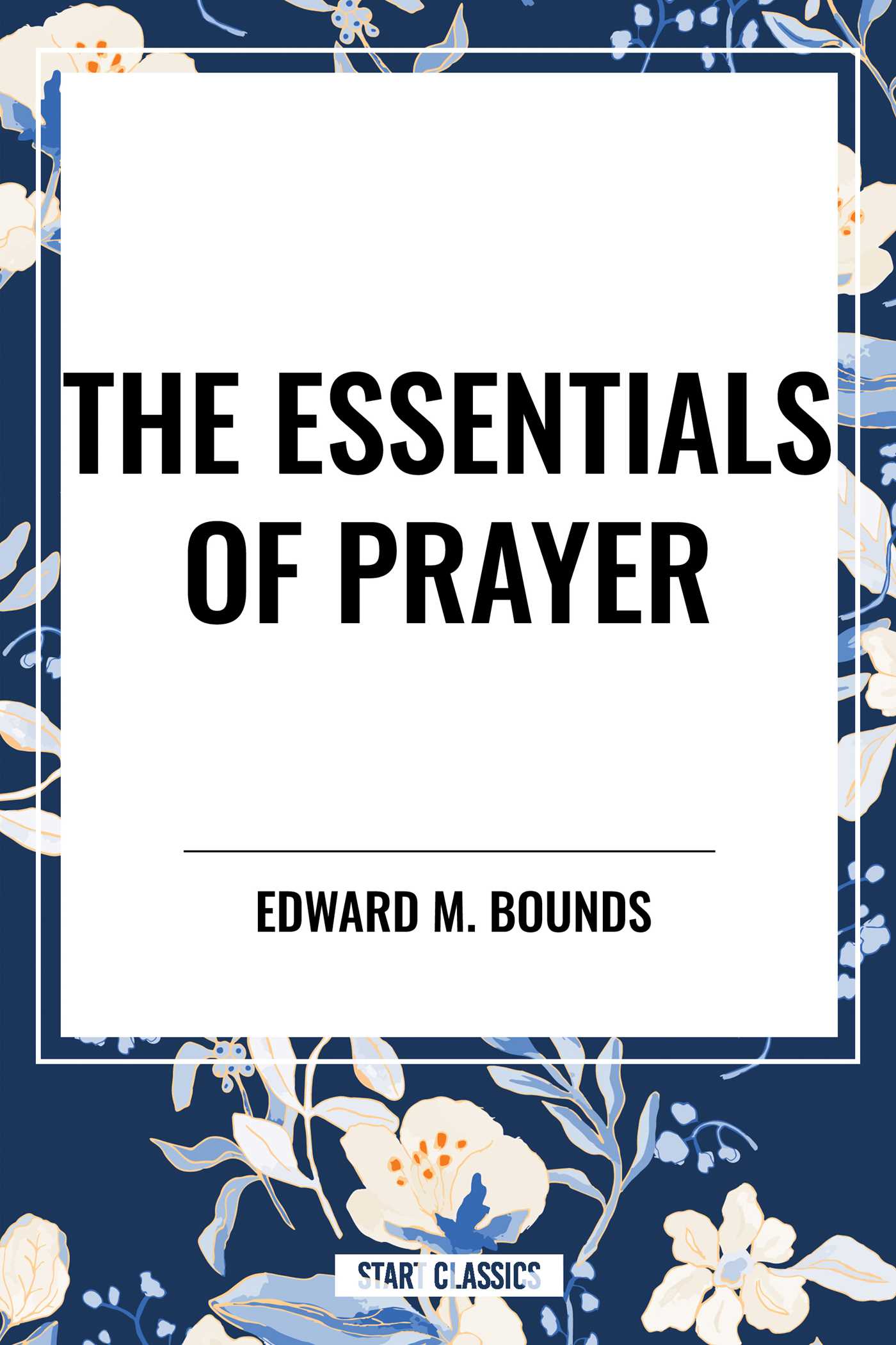 Essentials of Prayer