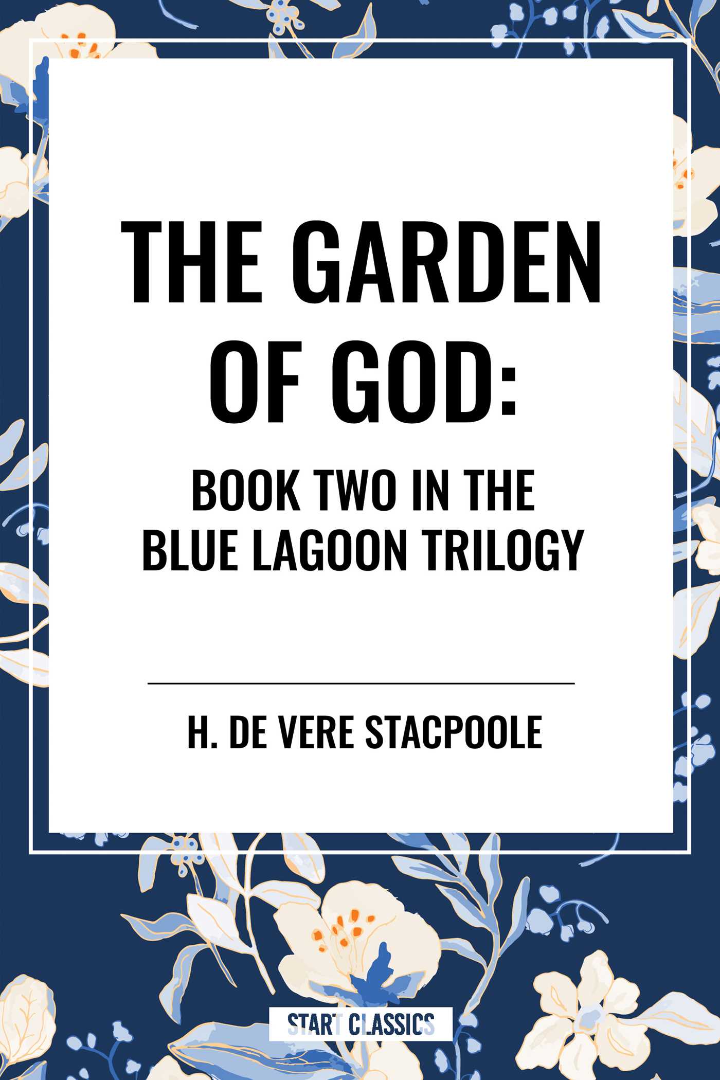 Garden of God: Book Two in the Blue Lagoon Trilogy