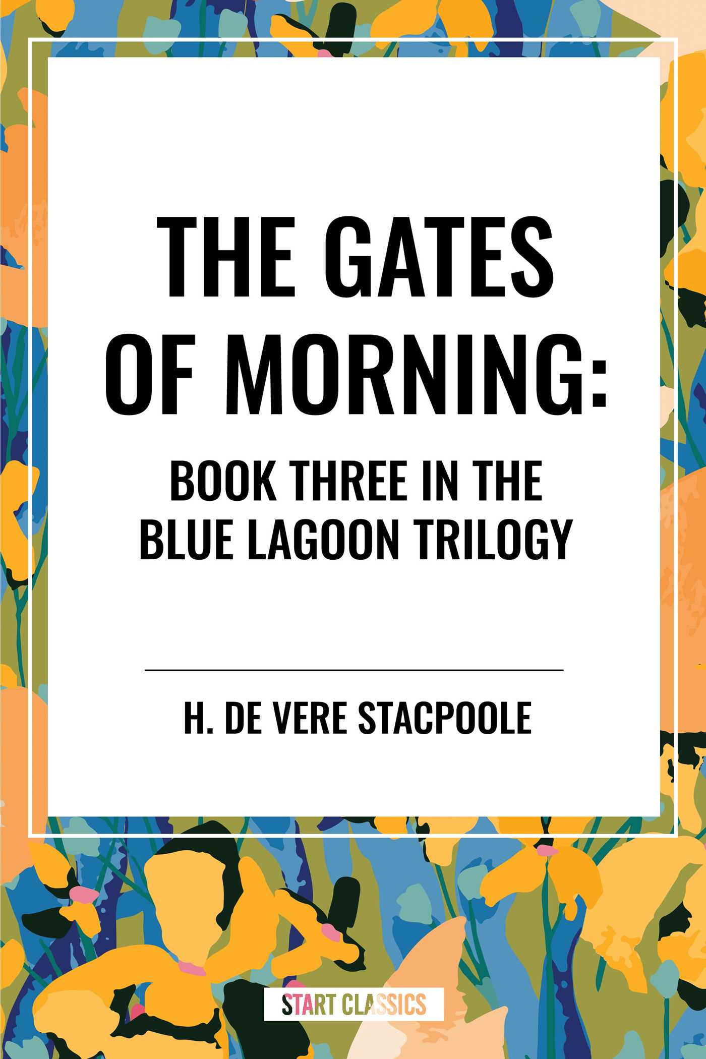 Gates of Morning: Book Three in the Blue Lagoon Trilogy