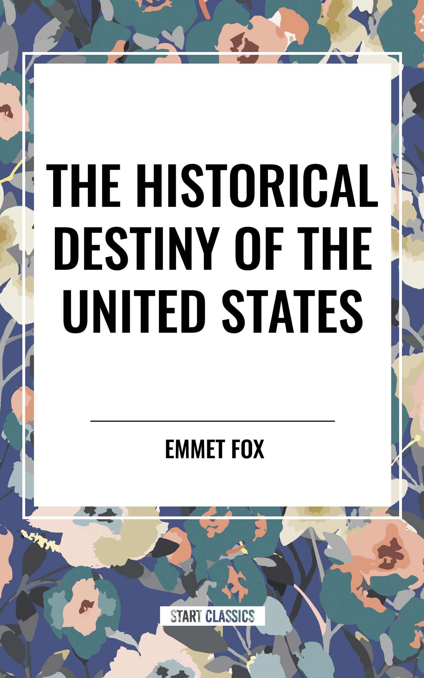 Historical Destiny of the United States