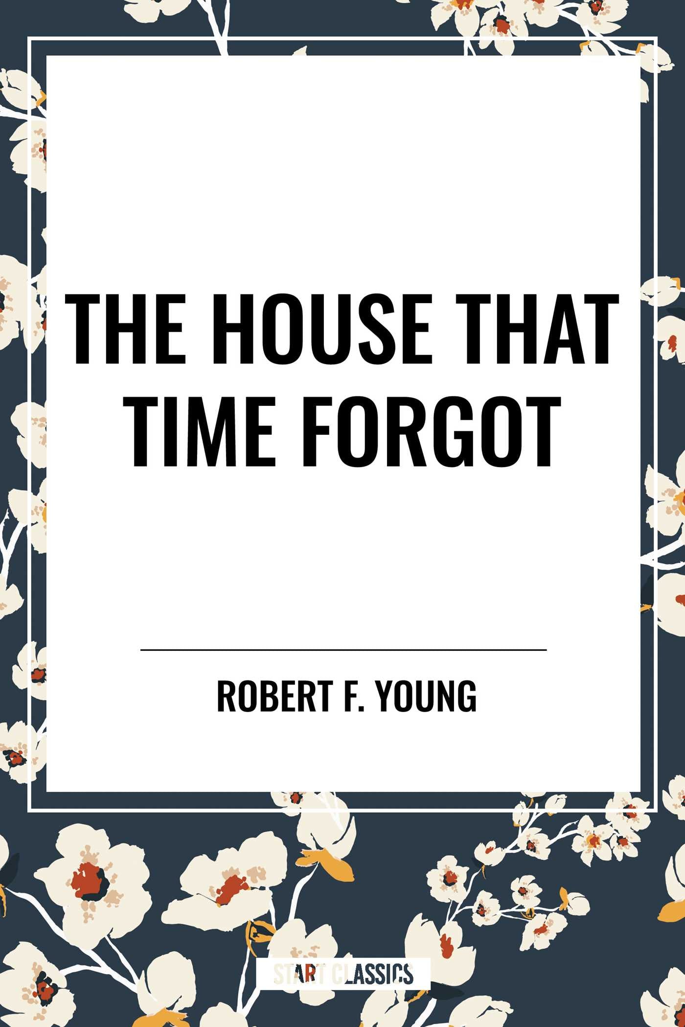 House That  Time Forgot
