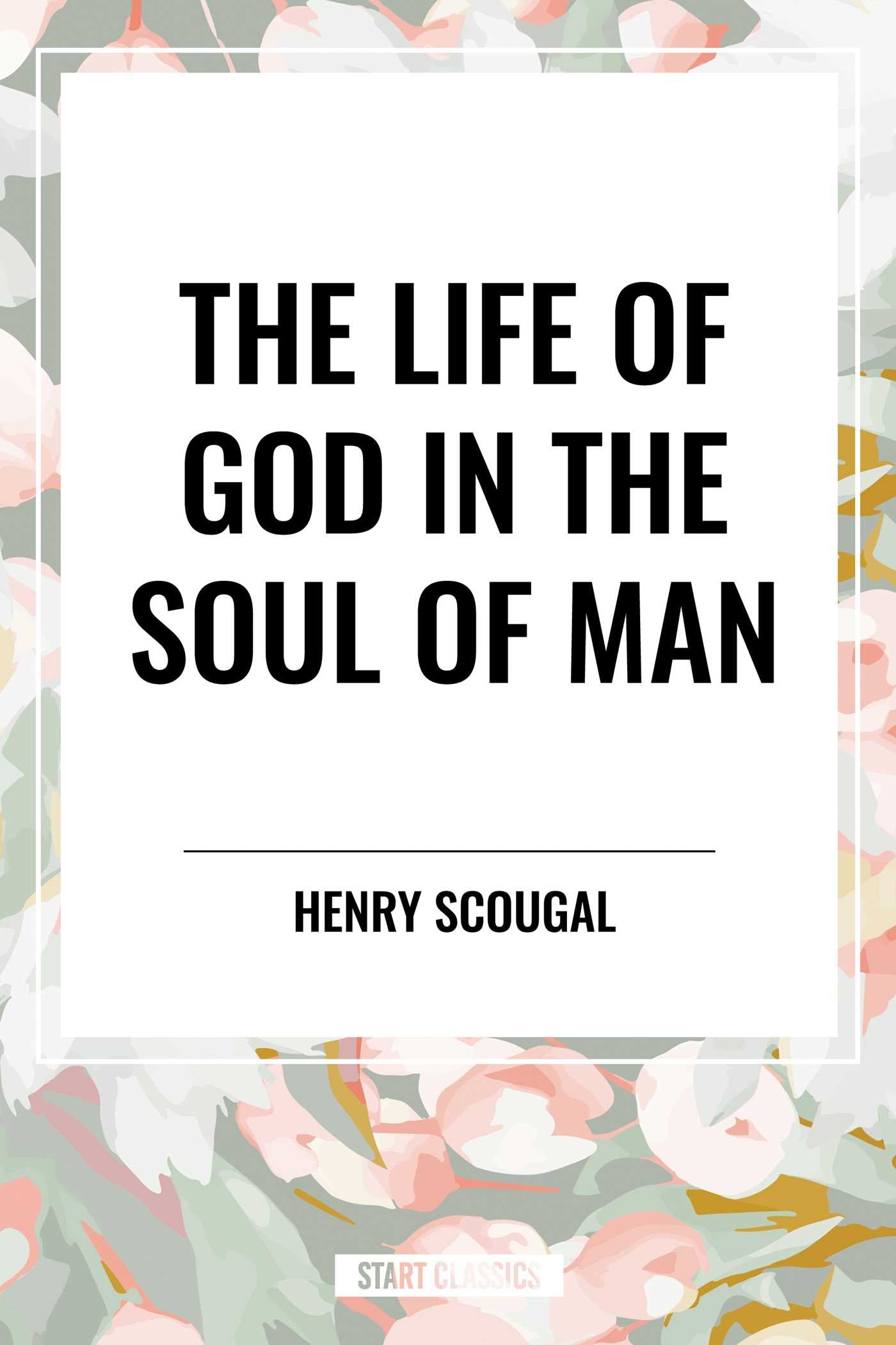 Life of God in the Soul of Man