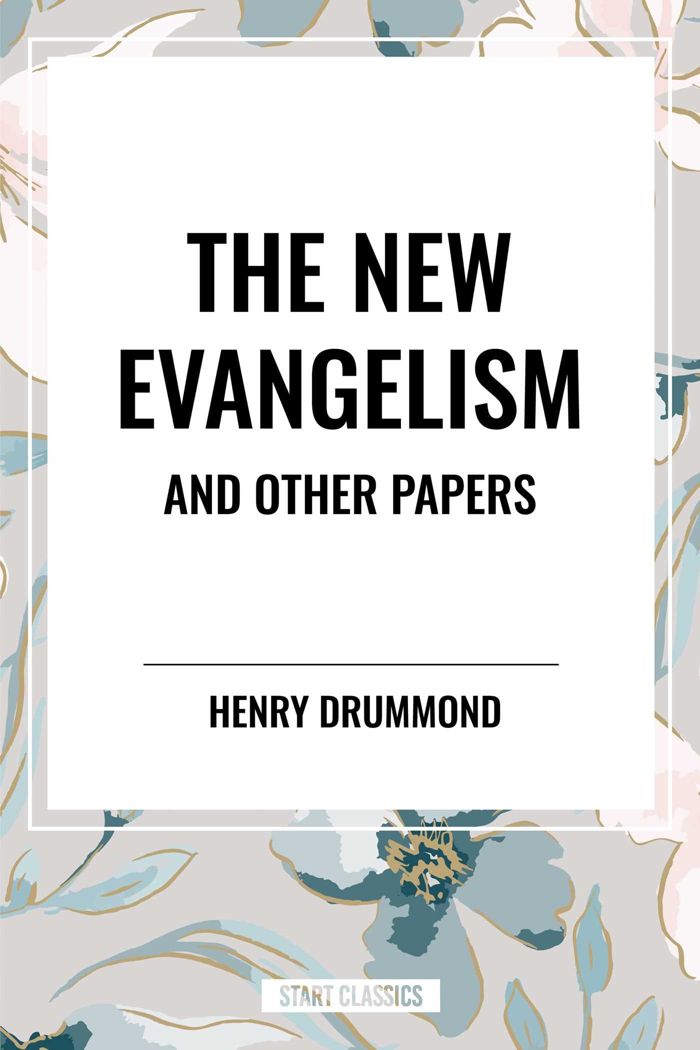 New Evangelism and Other Papers