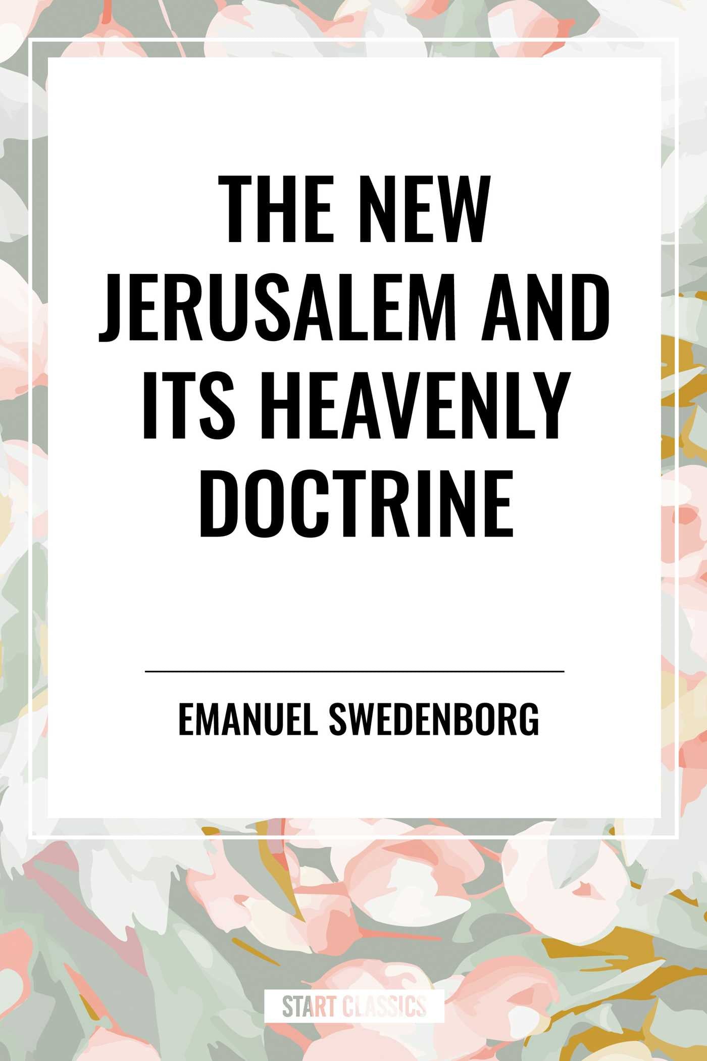 New Jerusalem and its Heavenly Doctrine