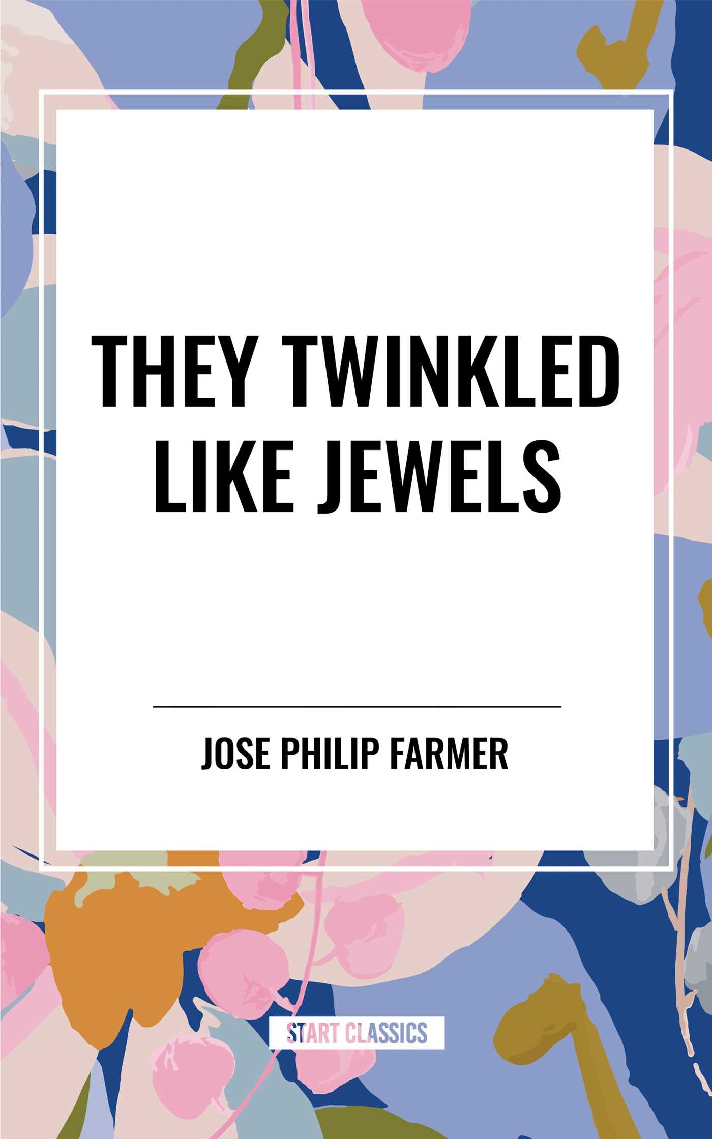 They Twinkled Like Jewels