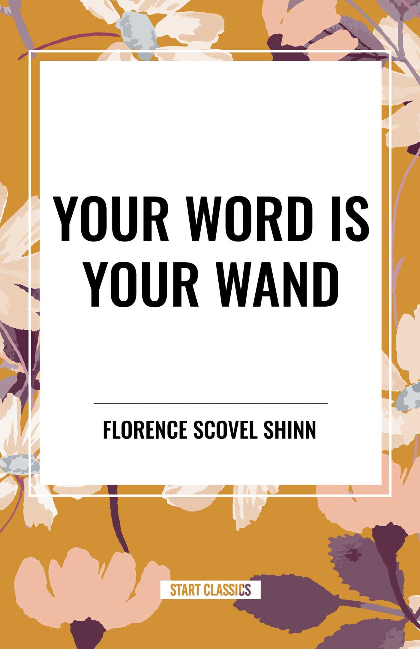 Your Word Is Your Wand