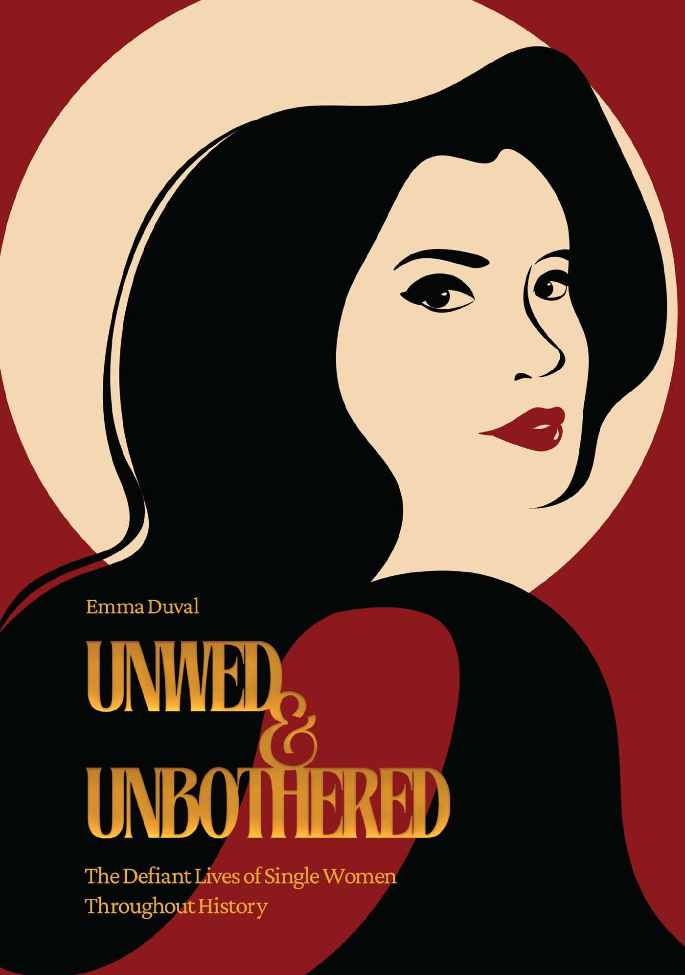 Unwed & Unbothered