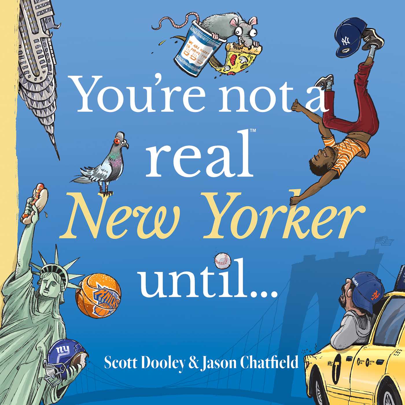 You're Not a Real New Yorker Until...