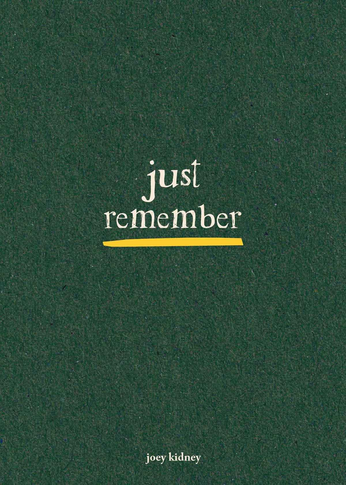Just Remember
