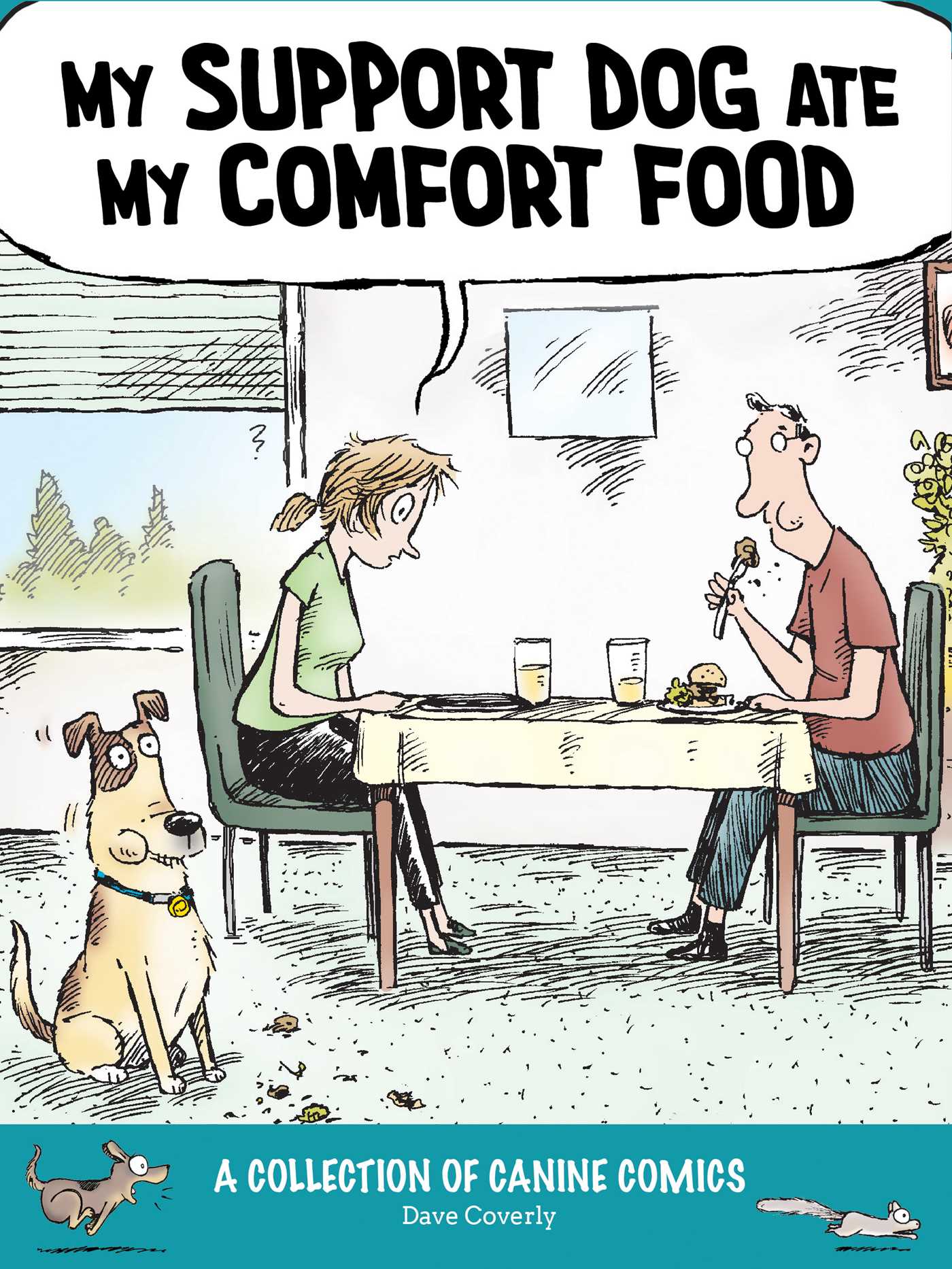 My Support Dog Ate My Comfort Food
