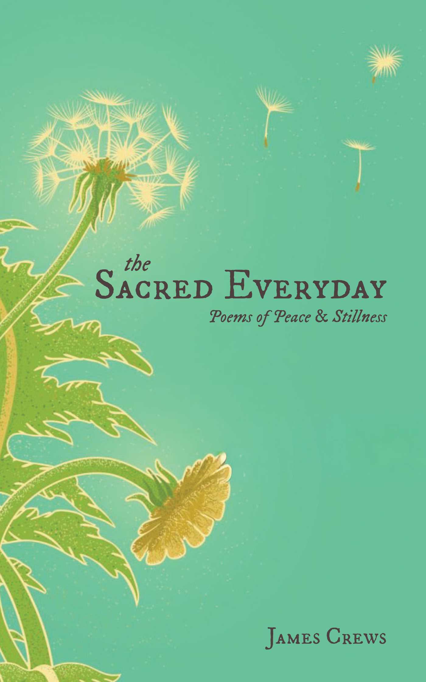 Sacred Everyday: Poems of Peace & Stillness