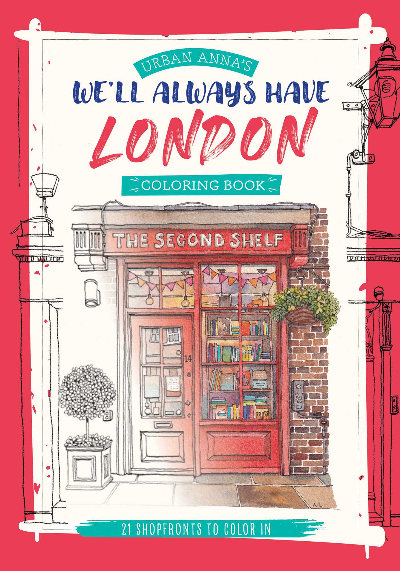 Urban Anna's We'll Always Have London Coloring Book