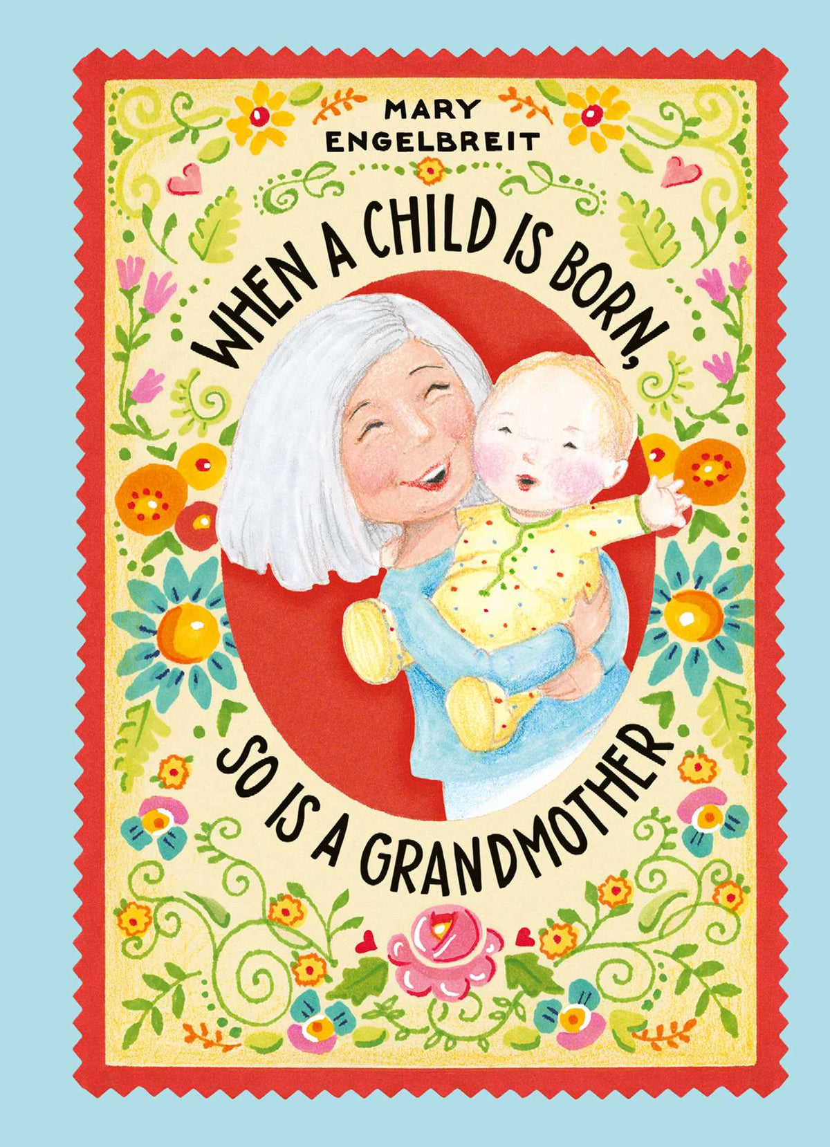 When a Child Is Born, So Is a Grandmother New Edition