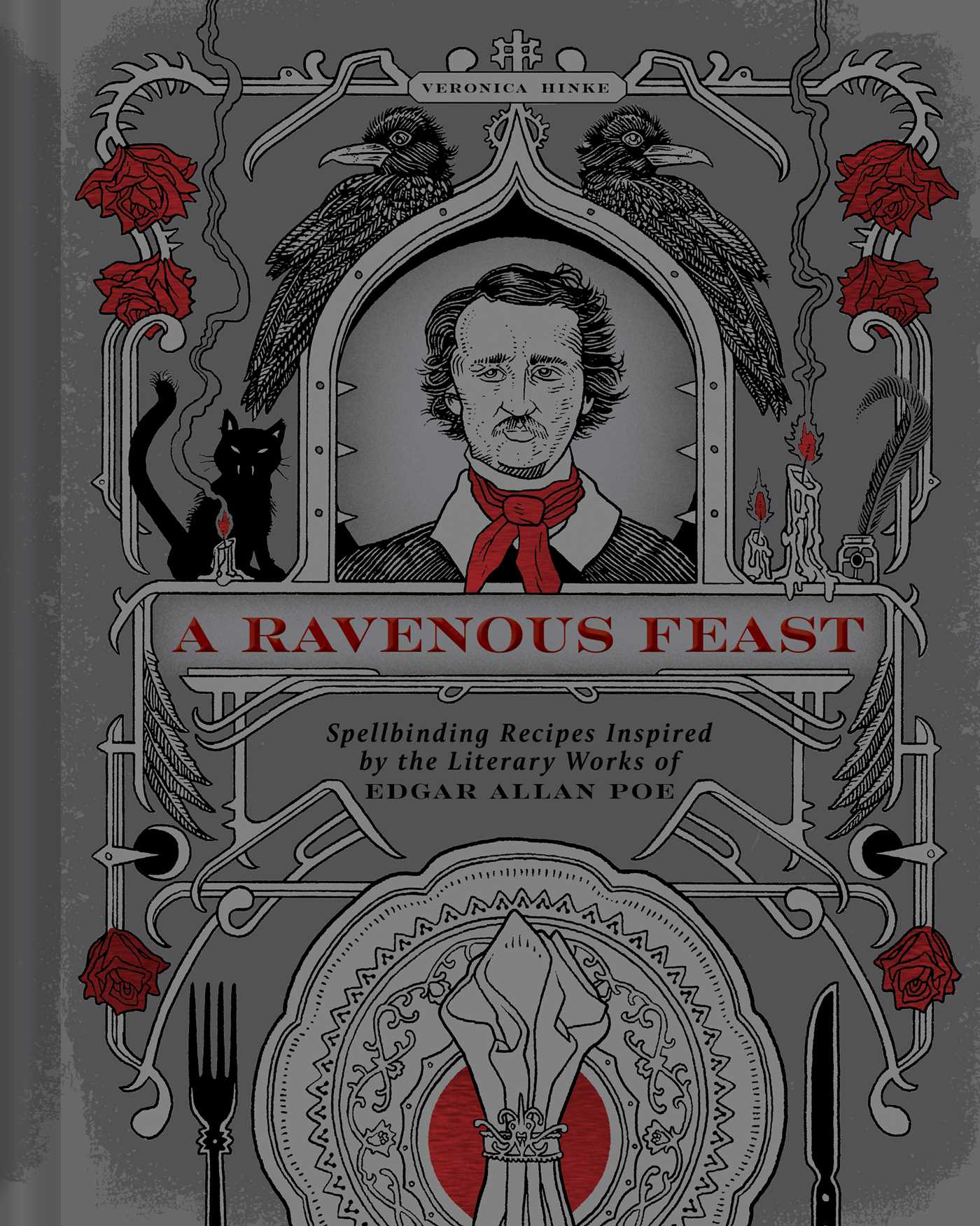 Ravenous Feast: Spellbinding Recipes Inspired by the Literary Works of Edgar Alan Poe