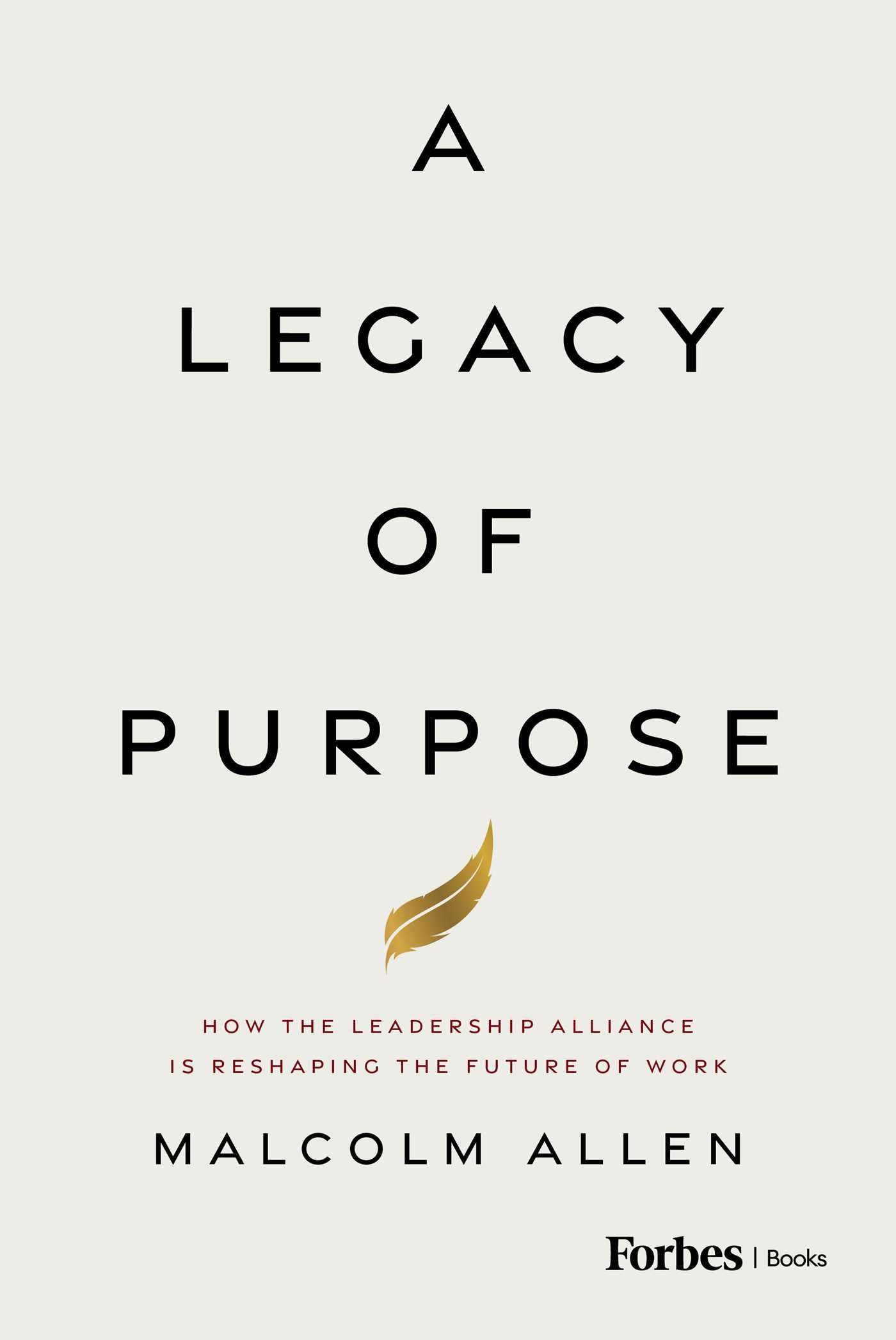 Legacy of Purpose: How the Leadership Alliance Is Reshaping the Future of Work