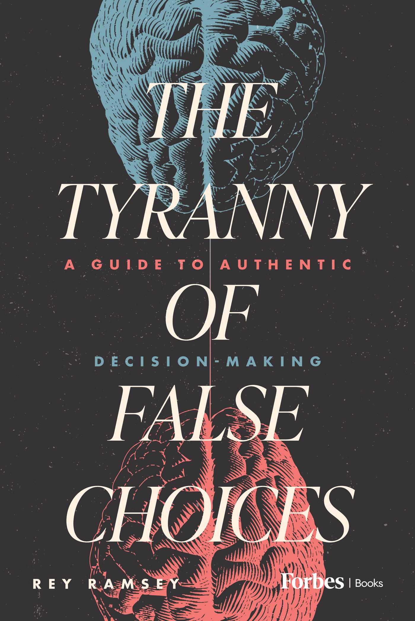 Tyranny of False Choices: A Guide to Authentic Decision-Making