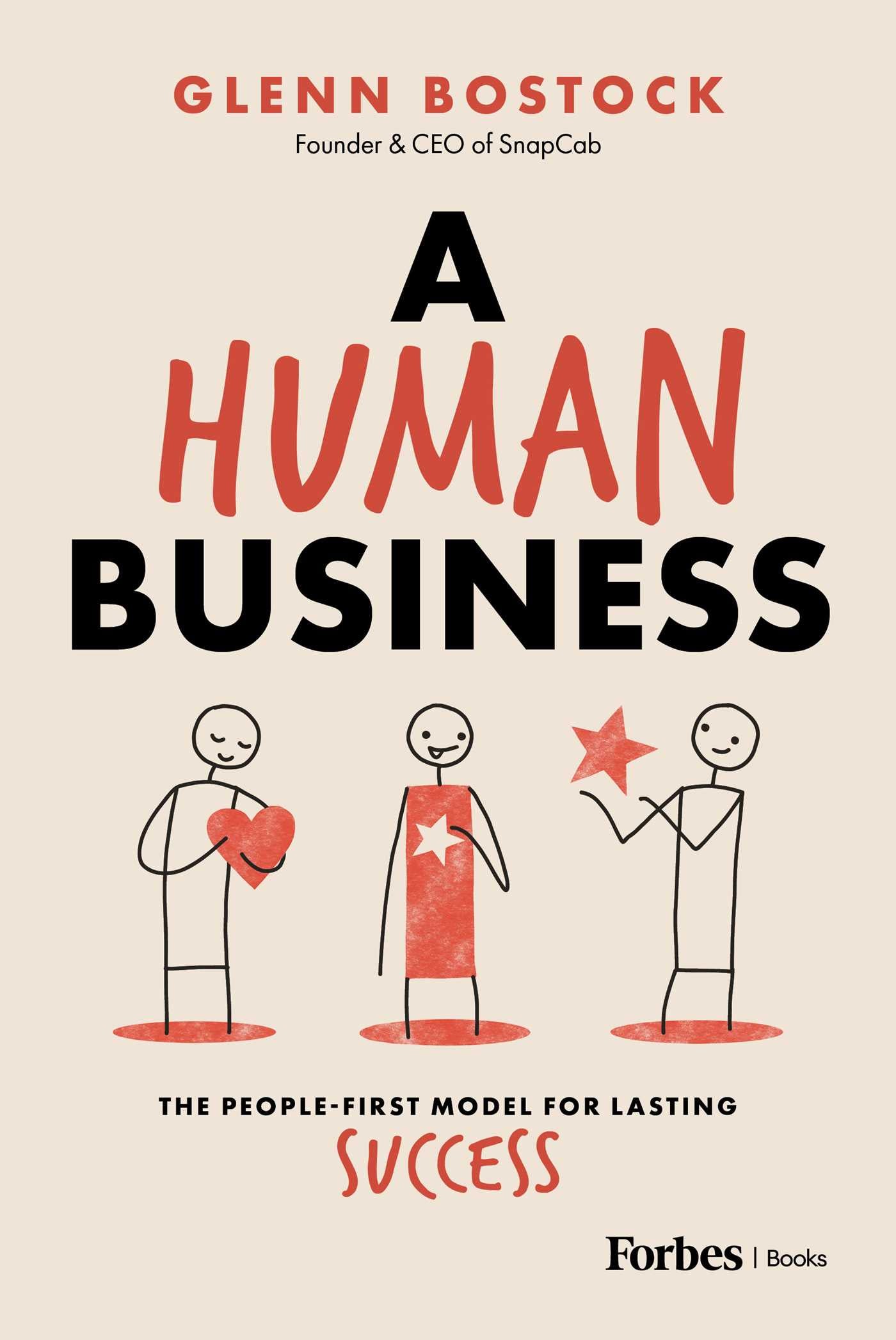 Human Business: The People-First Model for Lasting Success