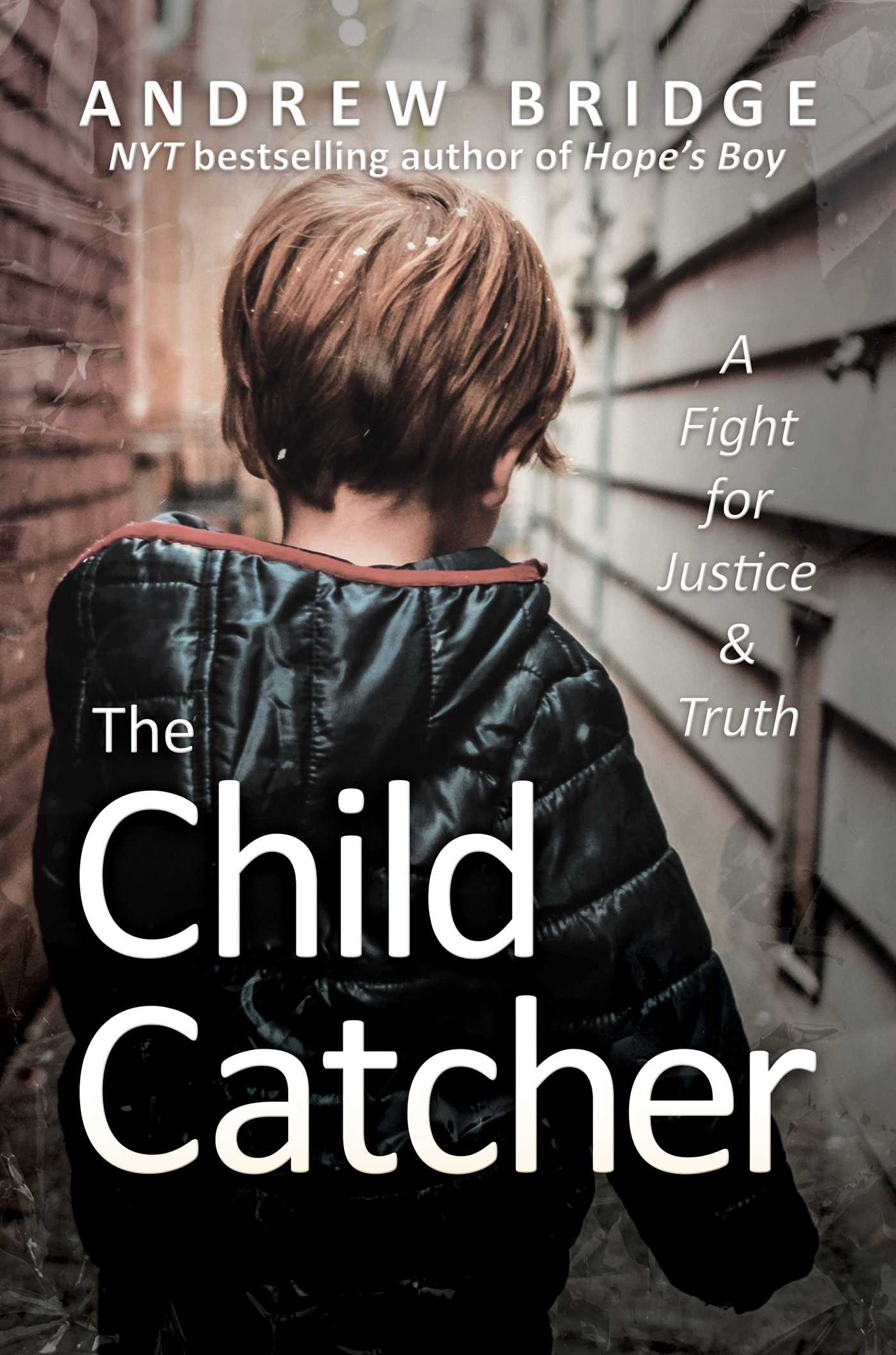 Child Catcher: A Fight for Justice and Truth