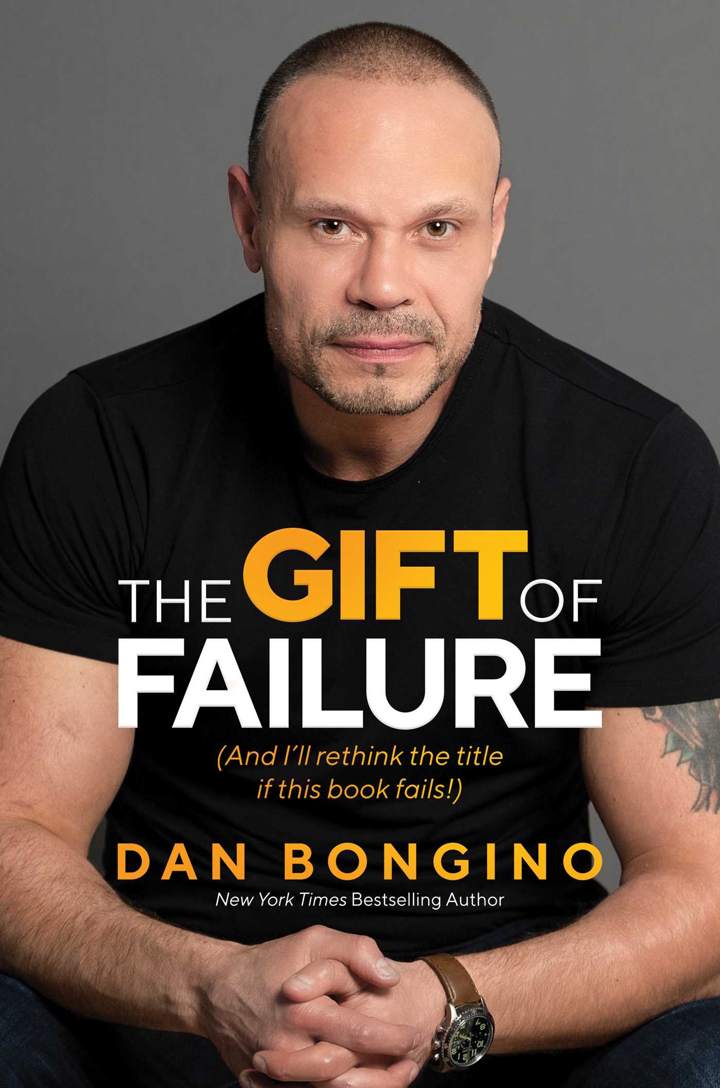Gift of Failure: (And I'll rethink the title if this book fails!)